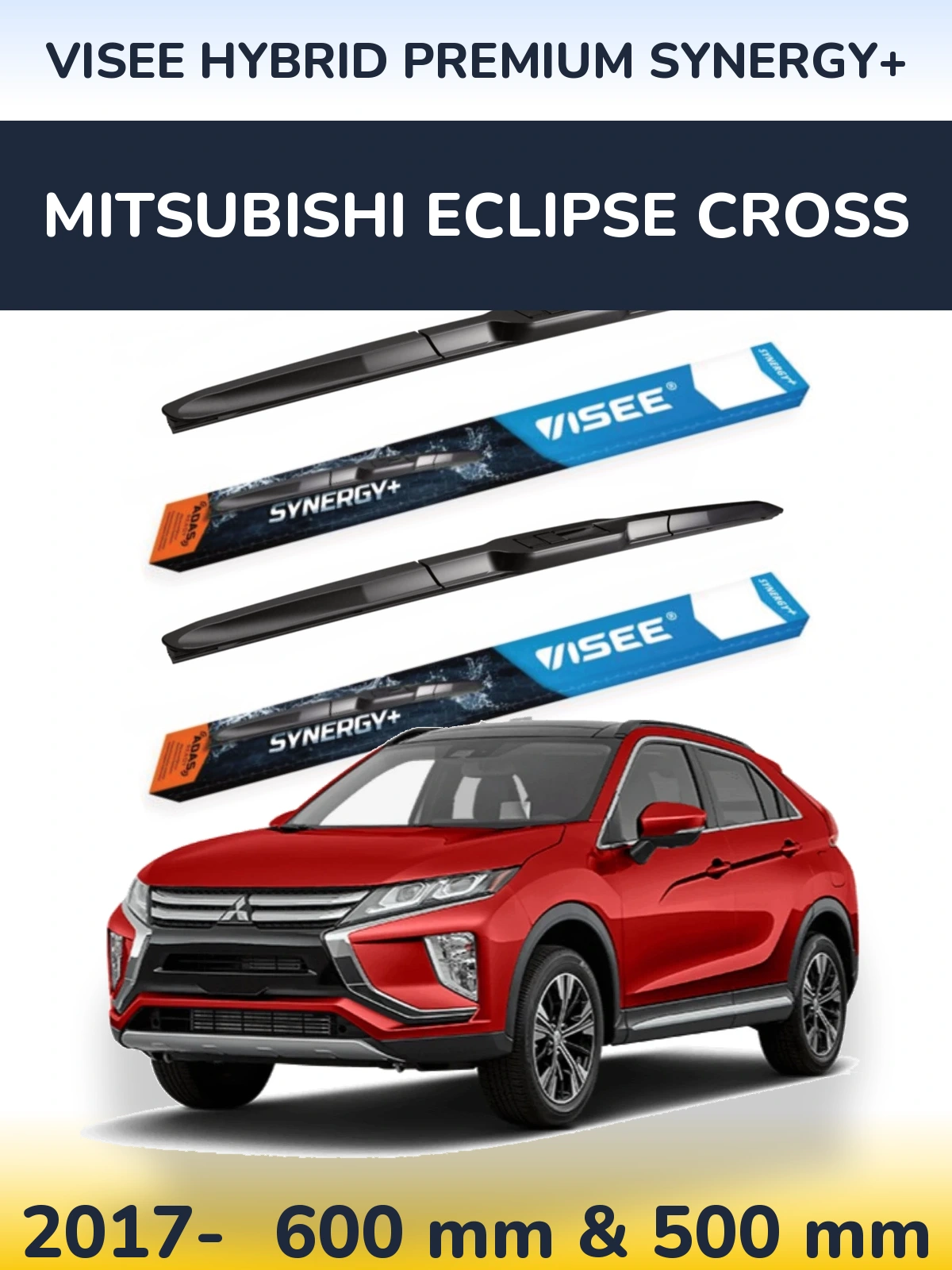 Komplet przednich wycieraczek VISEE HYBRID PREMIUM SYNERGY+ 600 & 500 mm do Mitsubishi Eclipse Cross 2017-2026