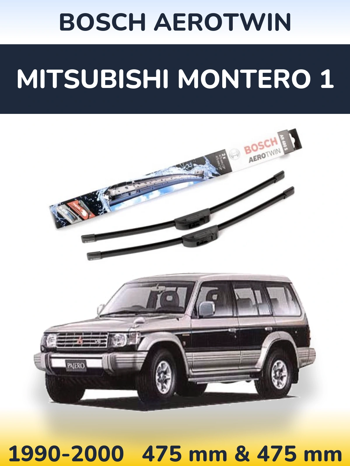 Komplet przednich wycieraczek BOSCH AeroTwin 475 & 475 mm do Mitsubishi Montero 1 1990-2000