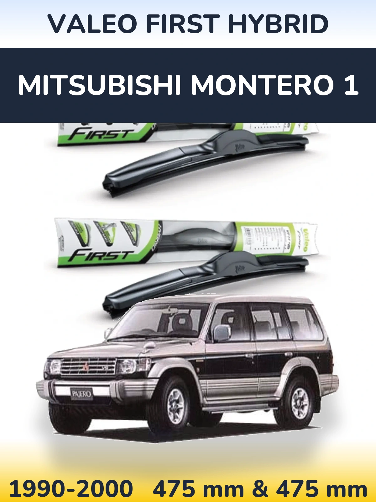 Komplet przednich wycieraczek Valeo First Hybrid 475 & 475 mm do Mitsubishi Montero 1 1990-2000