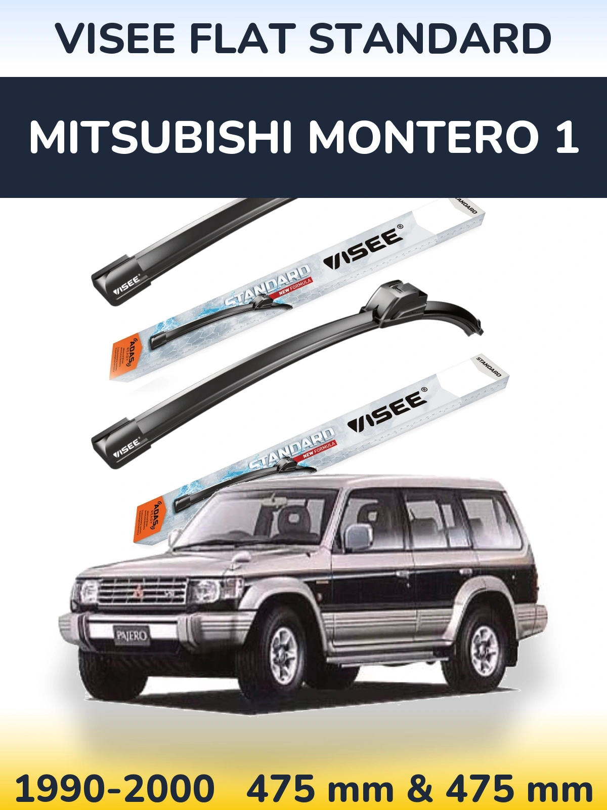 Komplet przednich wycieraczek VISEE FLAT STANDARD 475 & 475 mm do Mitsubishi Montero 1 1990-2000