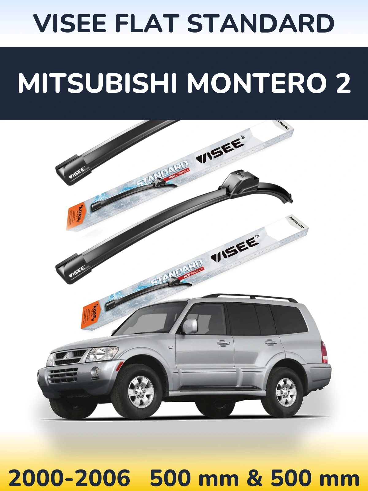 Komplet przednich wycieraczek VISEE FLAT STANDARD 500 & 500 mm do Mitsubishi Montero 2 2000-2006