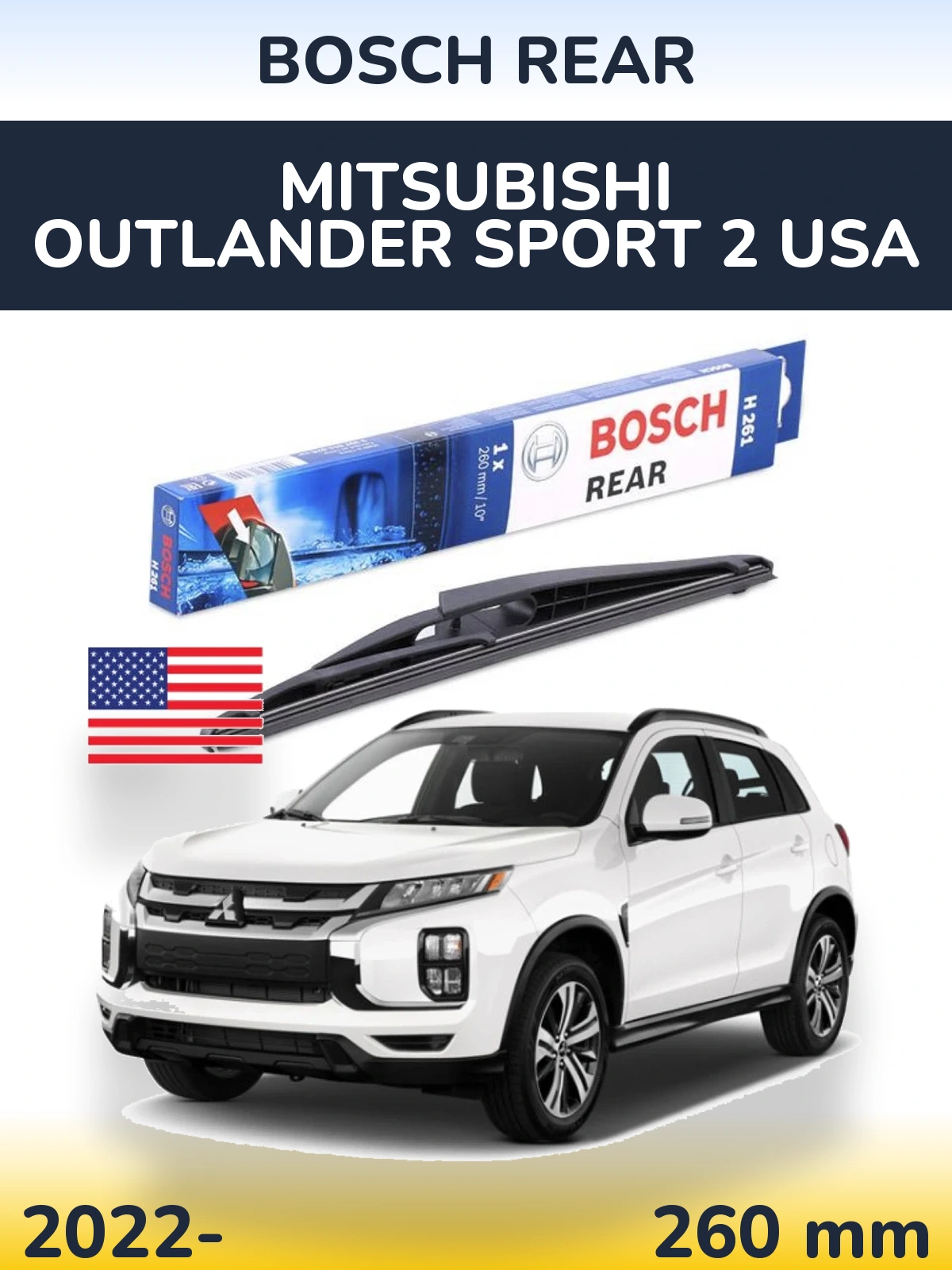 Tylna wycieraczka BOSCH Rear 260 mm do Mitsubishi Outlander Sport 2 USA 2022-2026