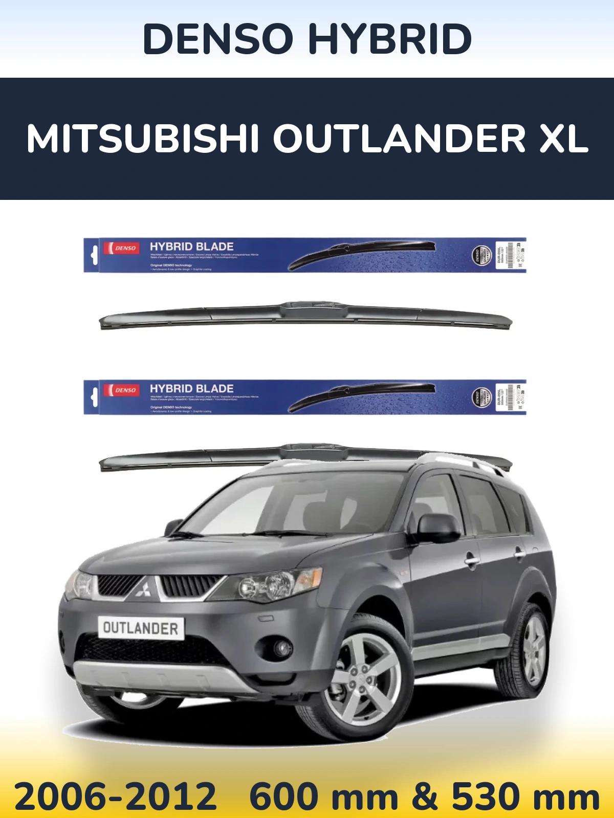 Komplet przednich wycieraczek Denso Hybrid 600 & 530 mm do Mitsubishi Outlander XL 2006-2012