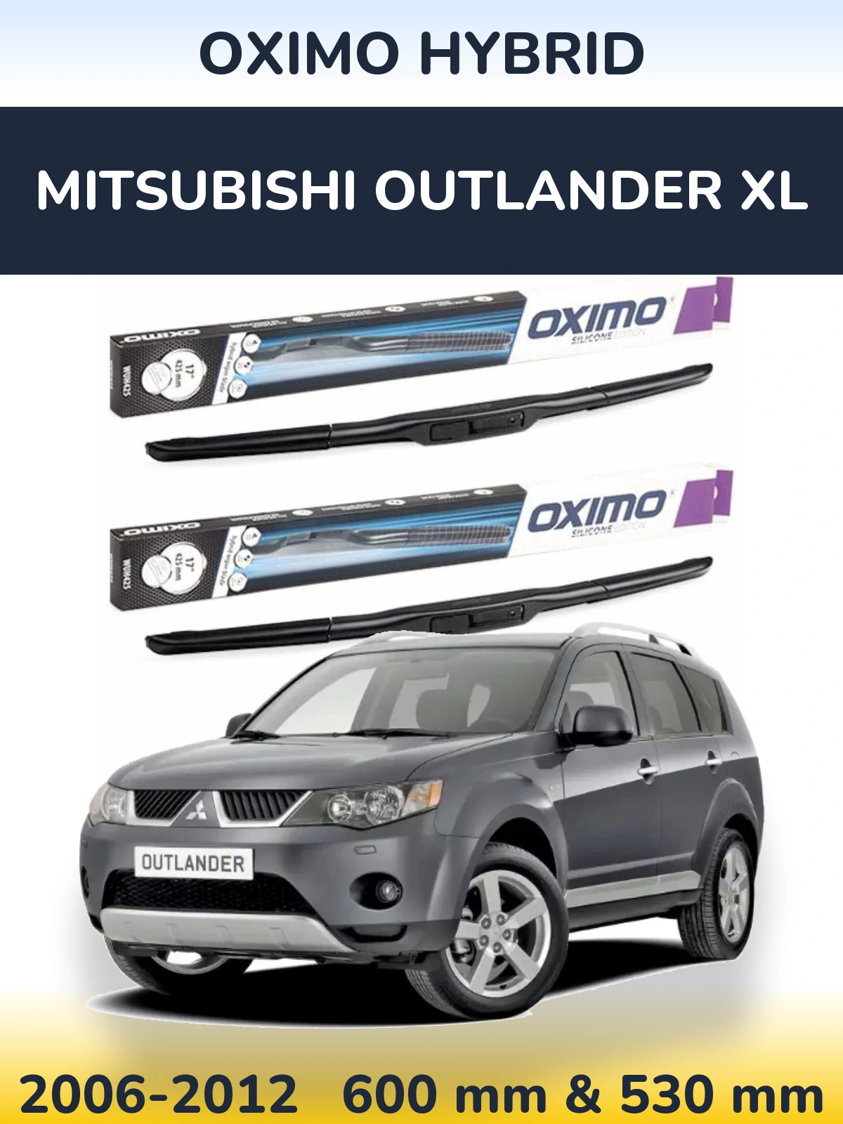 Комплект передних дворников Oximo Hybrid 600 & 530 мм для Mitsubishi Outlander XL 2006-2012