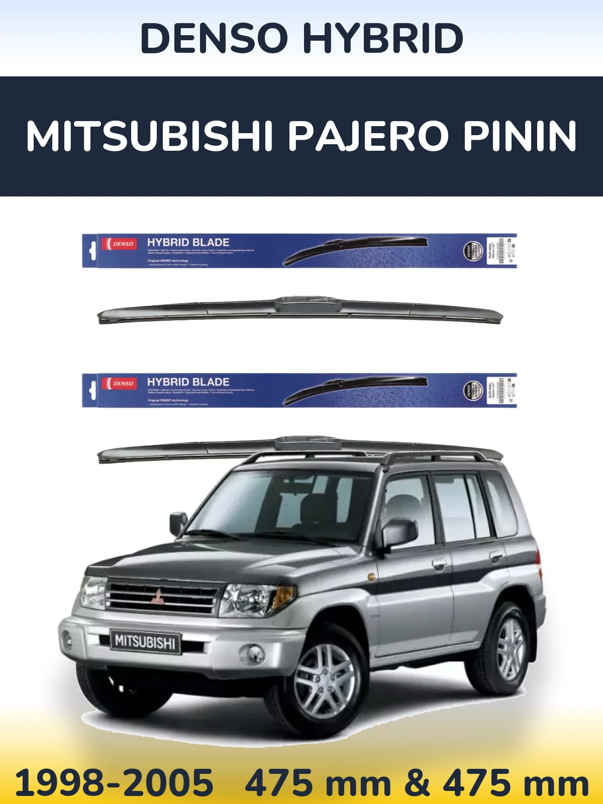Komplet przednich wycieraczek Denso Hybrid 475 & 475 mm do Mitsubishi Pajero Pinin 1998-2005