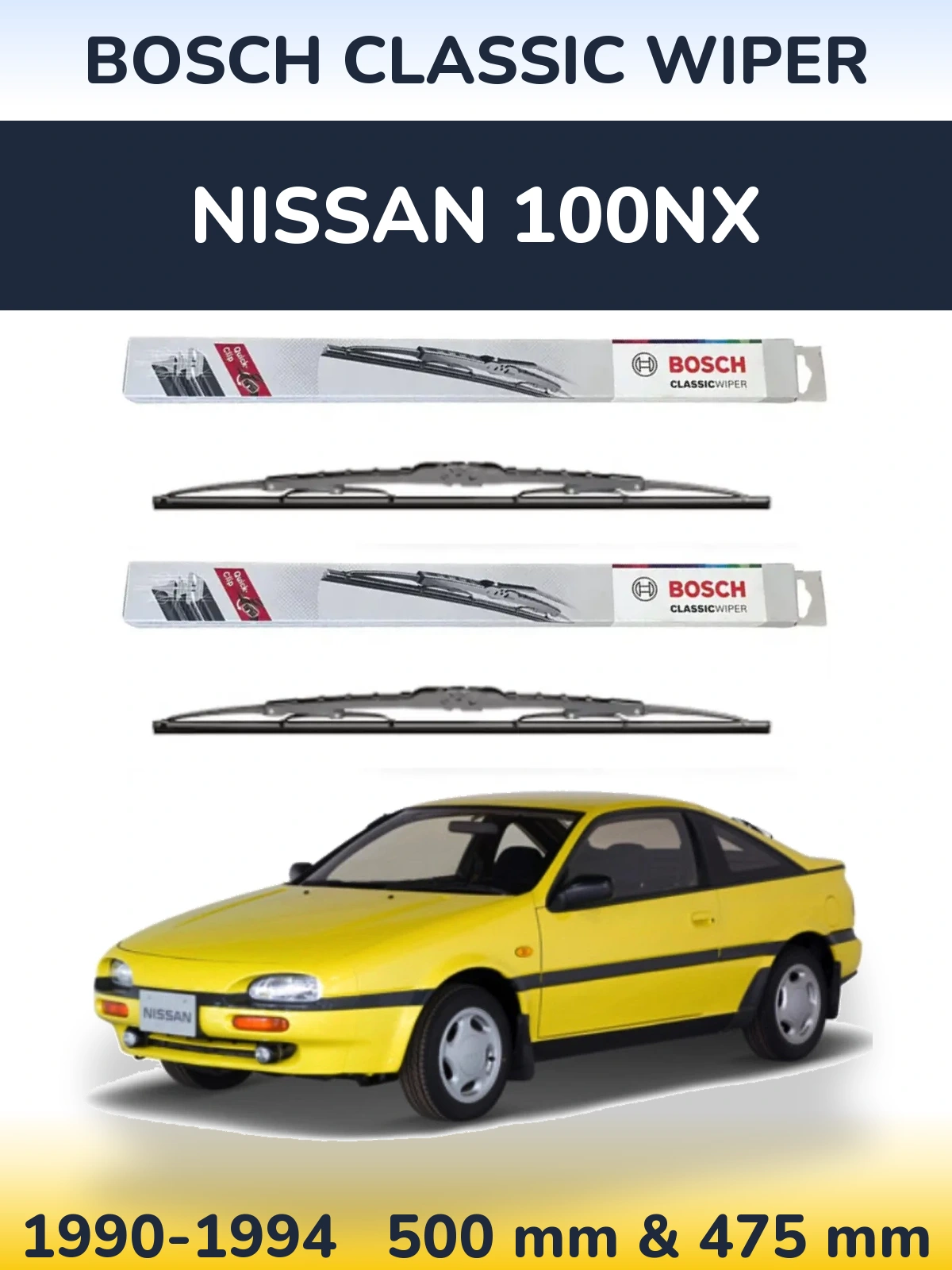 Front wiper blade set BOSCH Classic Wiper 500 & 475 mm for Nissan 100NX 1990-1994