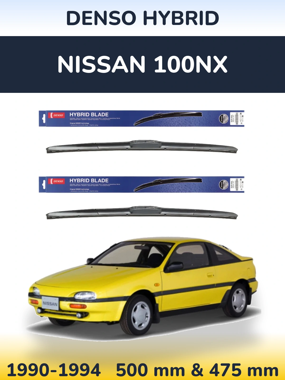 Комплект передних дворников Denso Hybrid 500 & 475 мм для Nissan 100NX 1990-1994