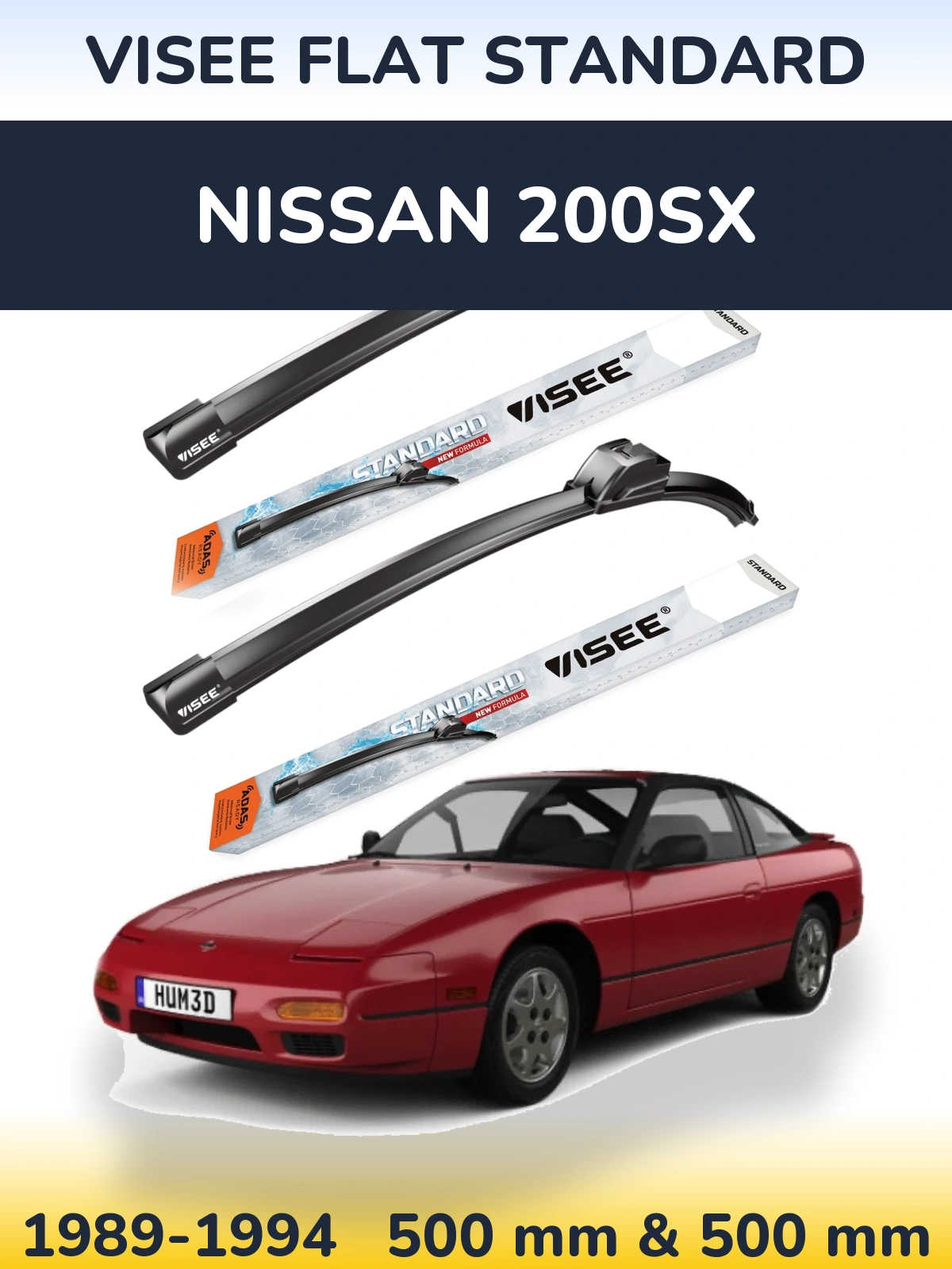 Komplet przednich wycieraczek VISEE FLAT STANDARD 500 & 500 mm do Nissan 200SX 1989-1994