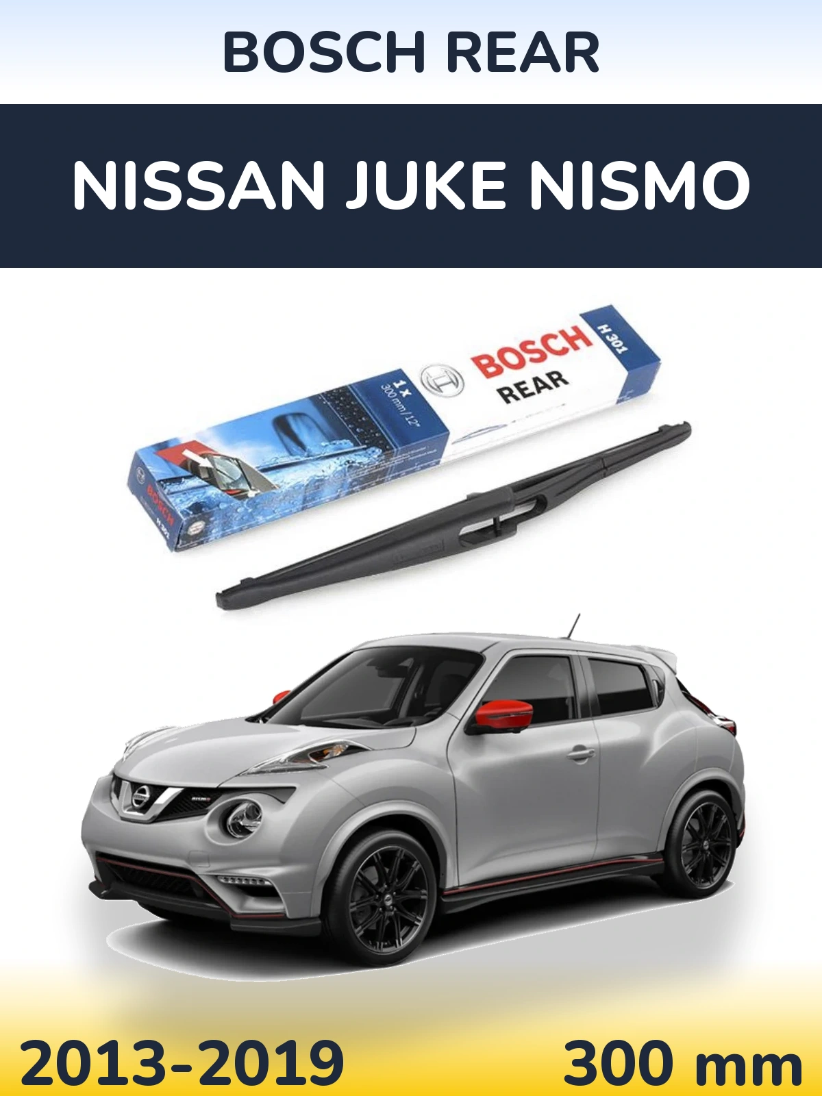 Tylna wycieraczka BOSCH Rear 300 mm do Nissan Juke Nismo 2013-2019