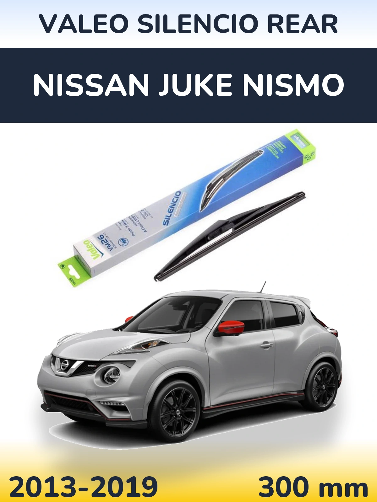 Tylna wycieraczka Valeo Silencio Rear 300 mm do Nissan Juke Nismo 2013-2019