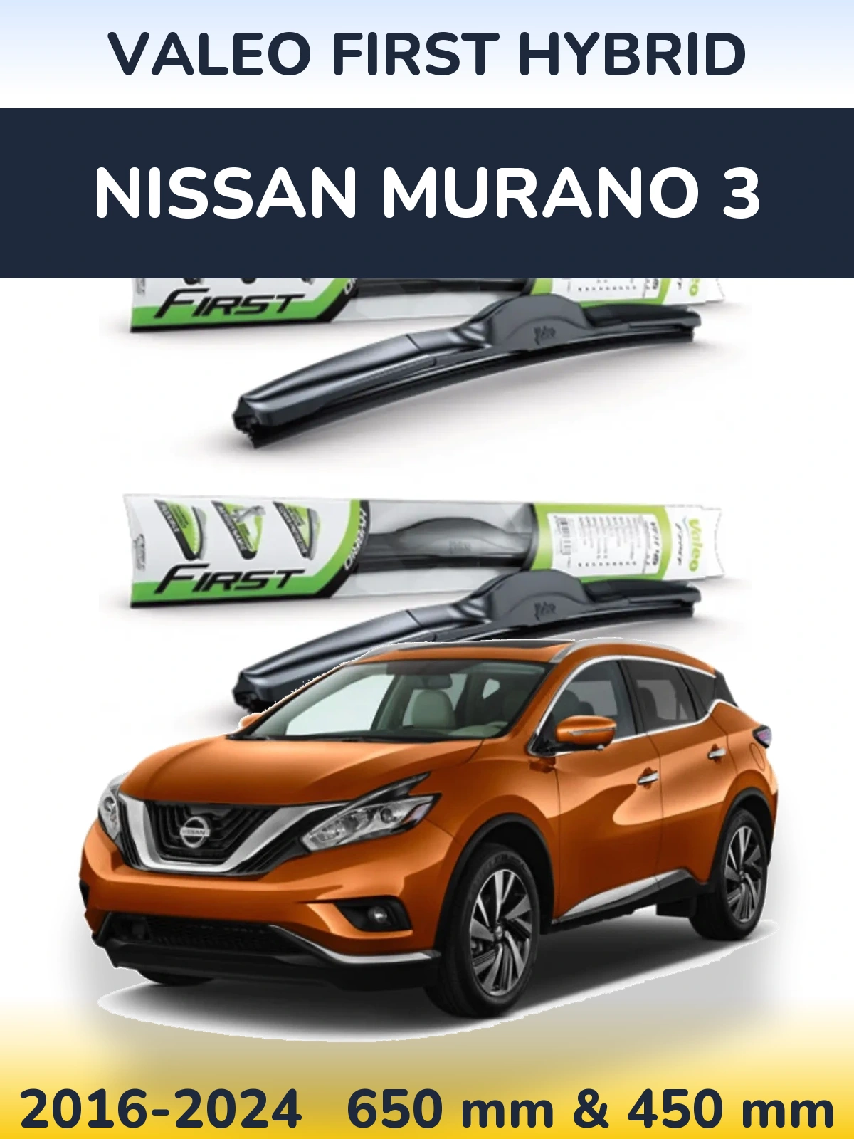 Komplet przednich wycieraczek Valeo First Hybrid 650 & 450 mm do Nissan Murano 3 2016-2024