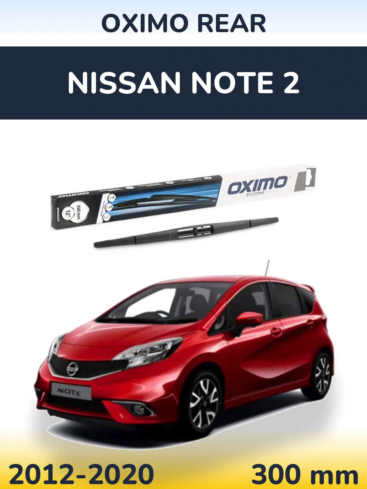 Tylna wycieraczka Oximo Rear 300 mm do Nissan Note 2 2012-2020