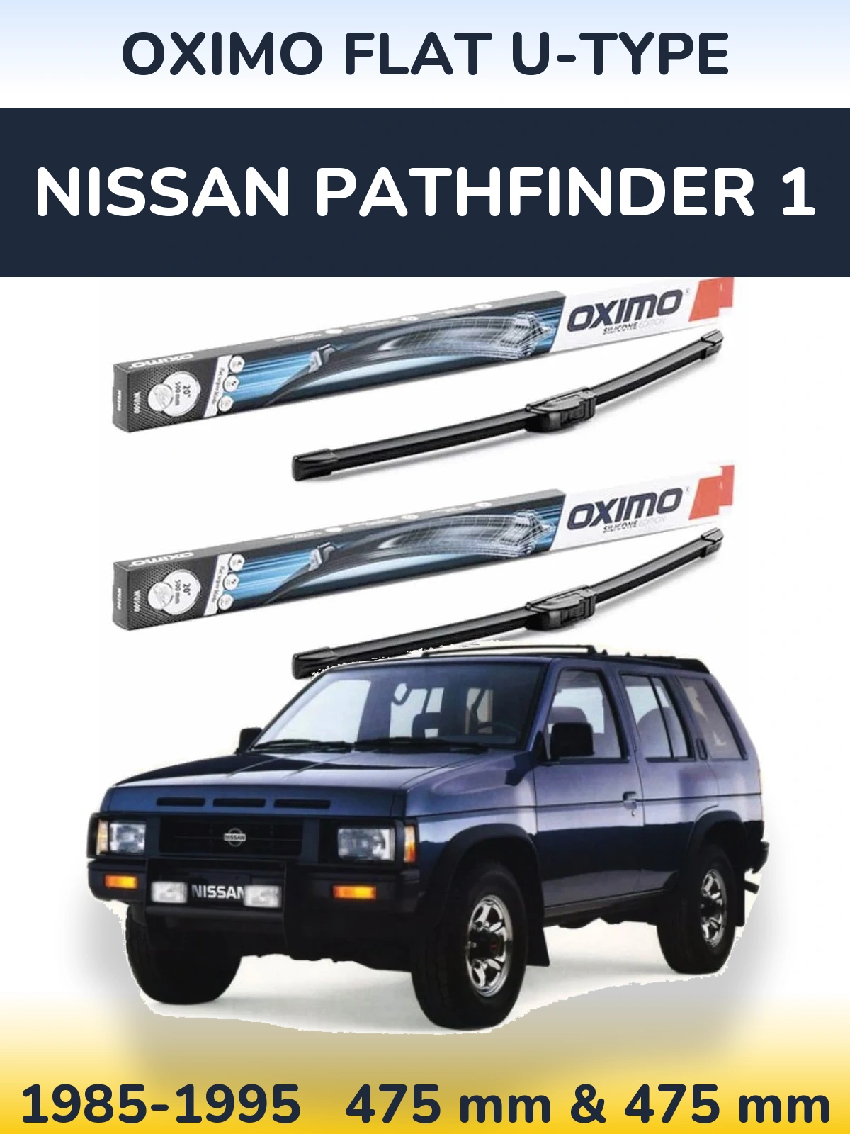 Komplet przednich wycieraczek Oximo Flat U-type 475 & 475 mm do Nissan Pathfinder 1 1985-1995