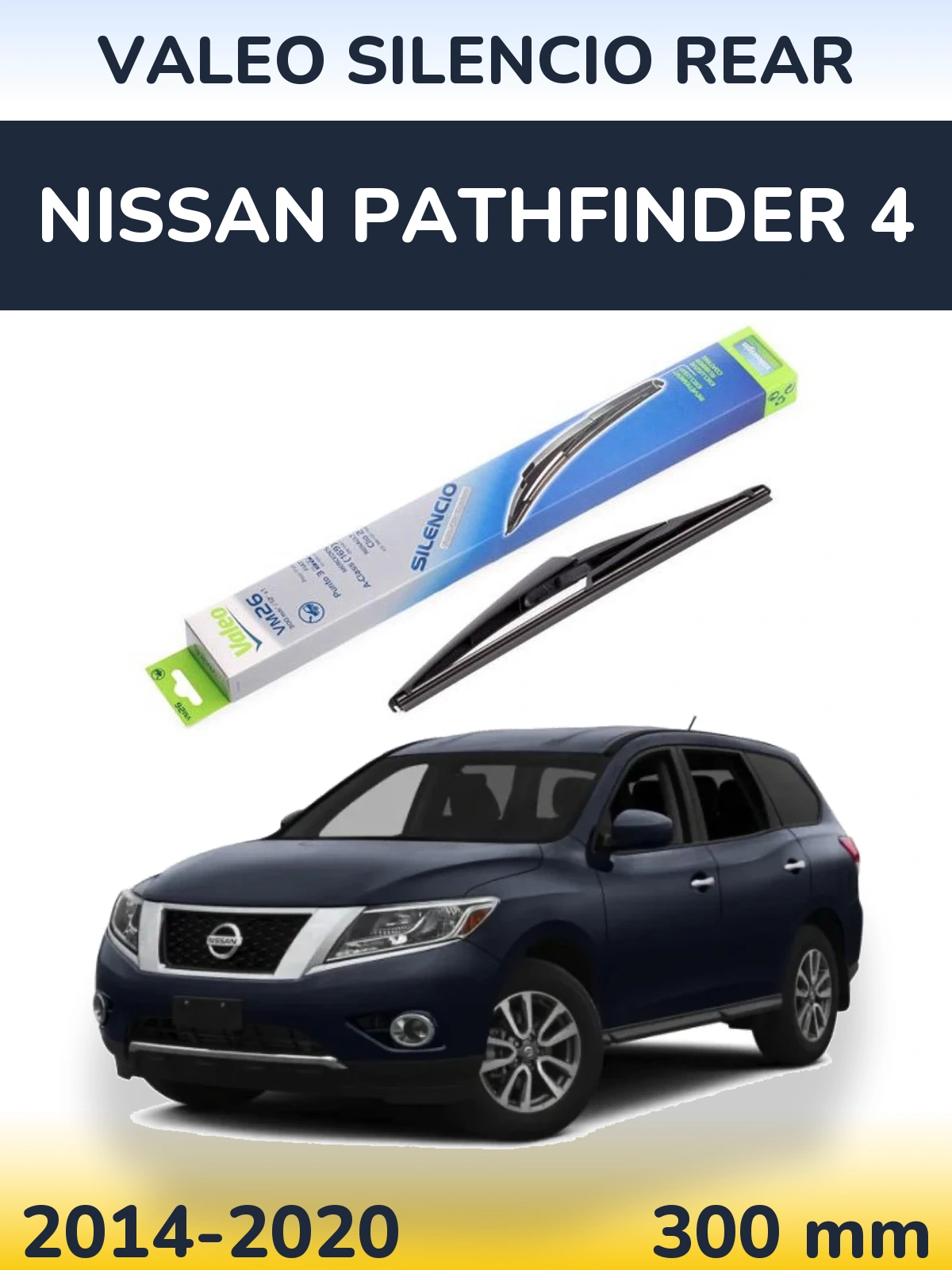 Tylna wycieraczka Valeo Silencio Rear 300 mm do Nissan Pathfinder 4 2014-2020