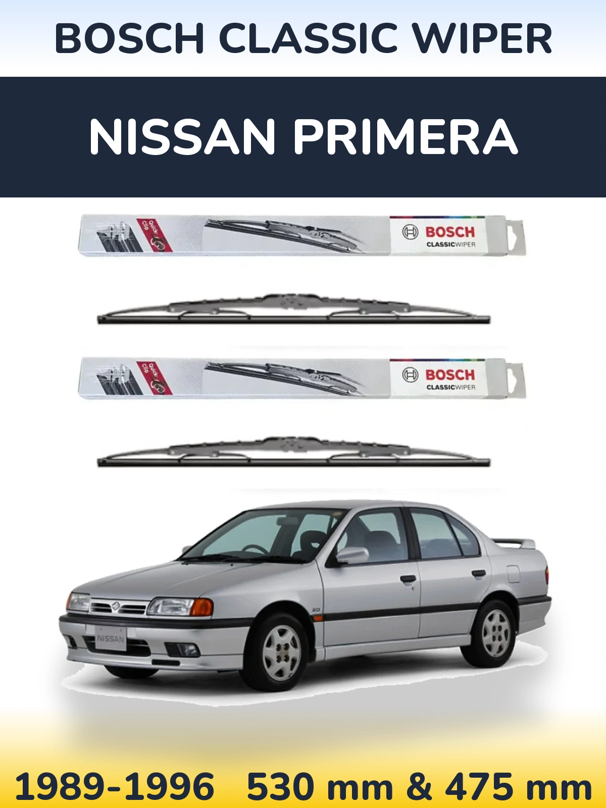 Komplet przednich wycieraczek BOSCH Classic Wiper 530 & 475 mm do Nissan Primera 1989-1996
