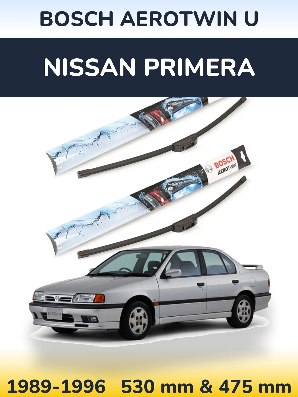 Komplet przednich wycieraczek BOSCH AeroTwin U 530 & 475 mm do Nissan Primera 1989-1996