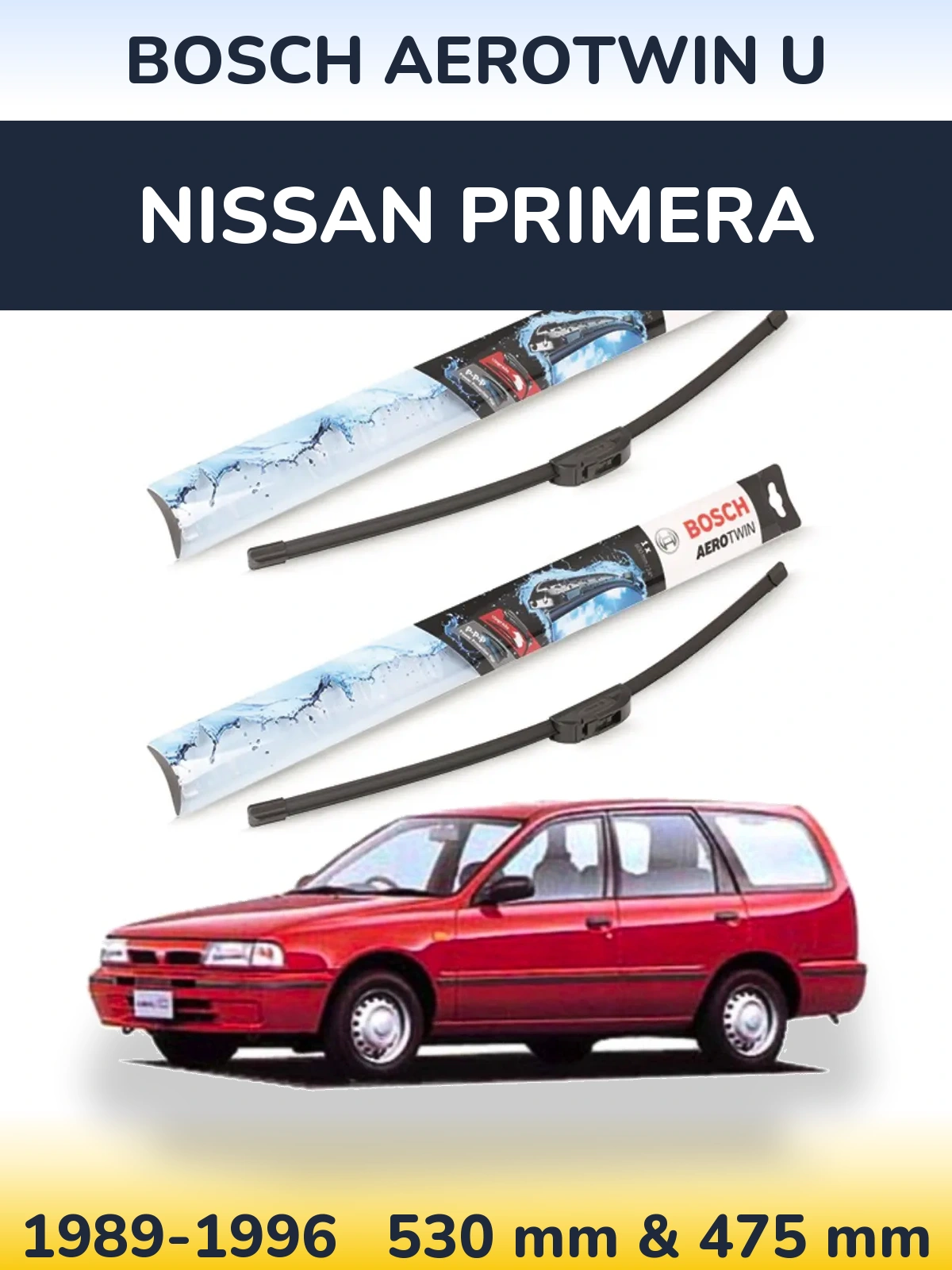 Komplet przednich wycieraczek BOSCH AeroTwin U 530 & 475 mm do Nissan Primera 1989-1996