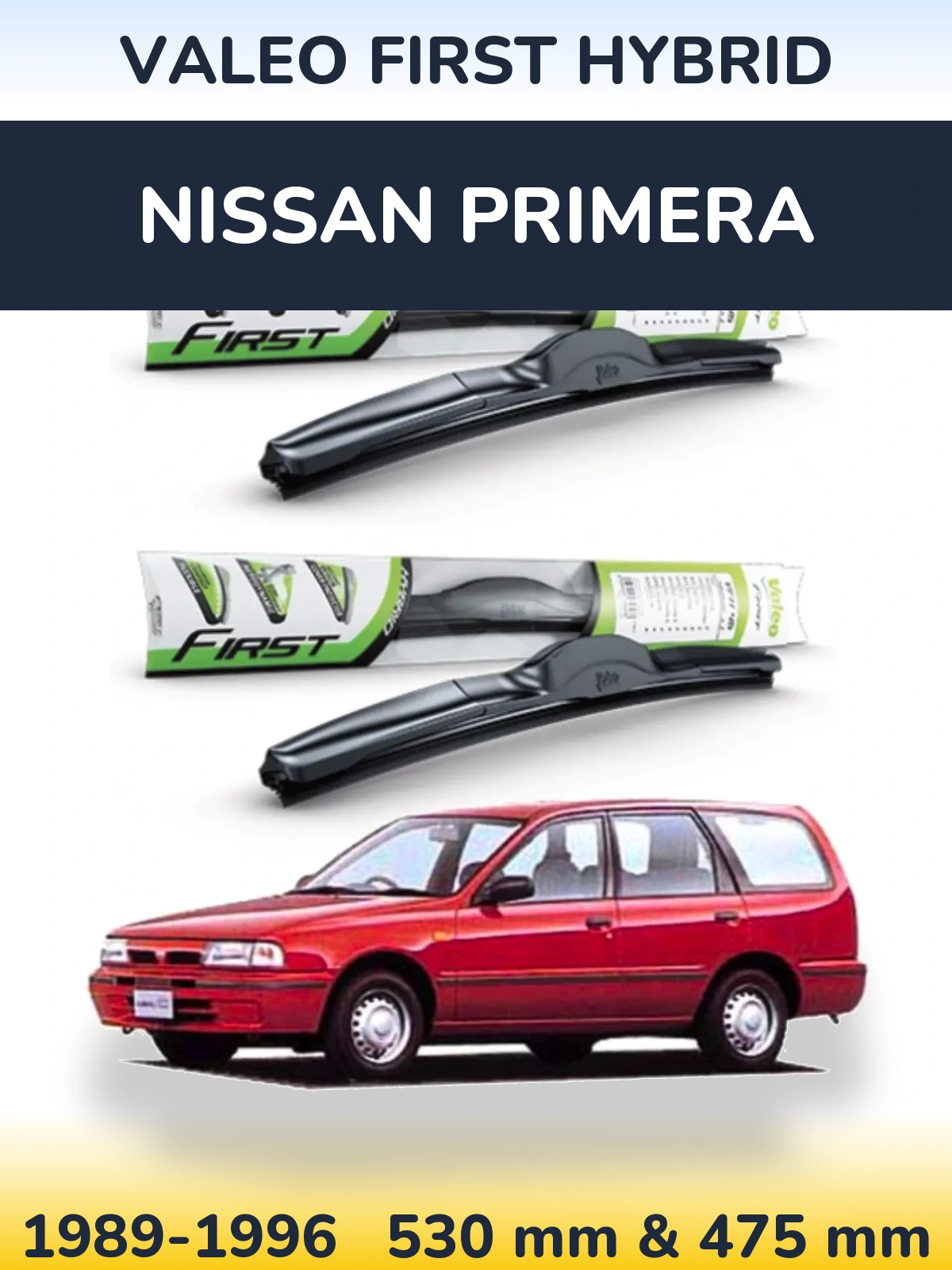 Komplet przednich wycieraczek Valeo First Hybrid 530 & 475 mm do Nissan Primera 1989-1996