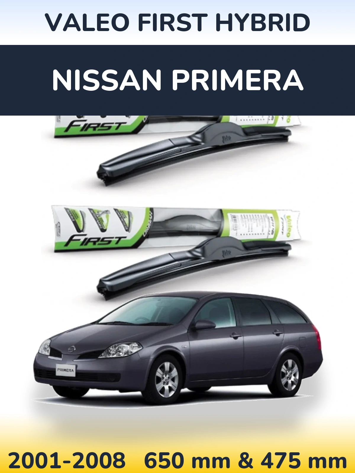 Komplet przednich wycieraczek Valeo First Hybrid 650 & 475 mm do Nissan Primera 2001-2008