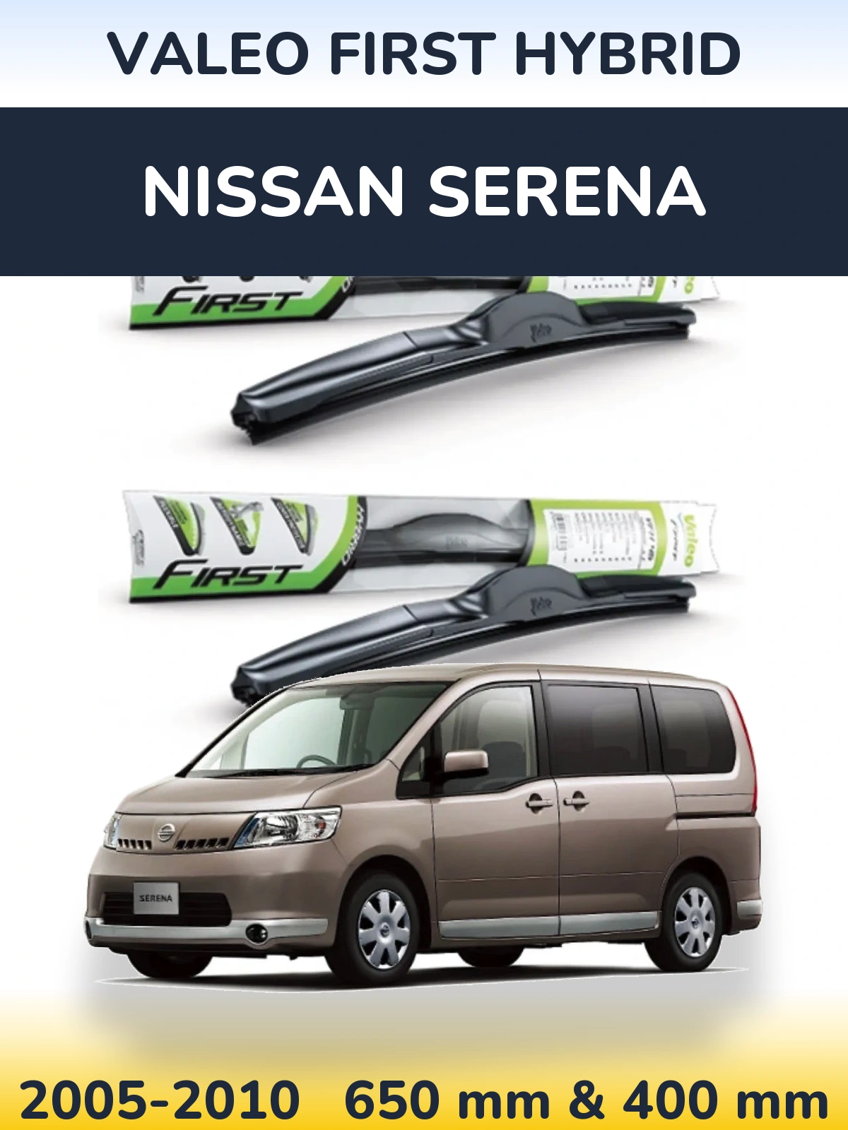 Komplet przednich wycieraczek Valeo First Hybrid 650 & 400 mm do Nissan Serena 2005-2010