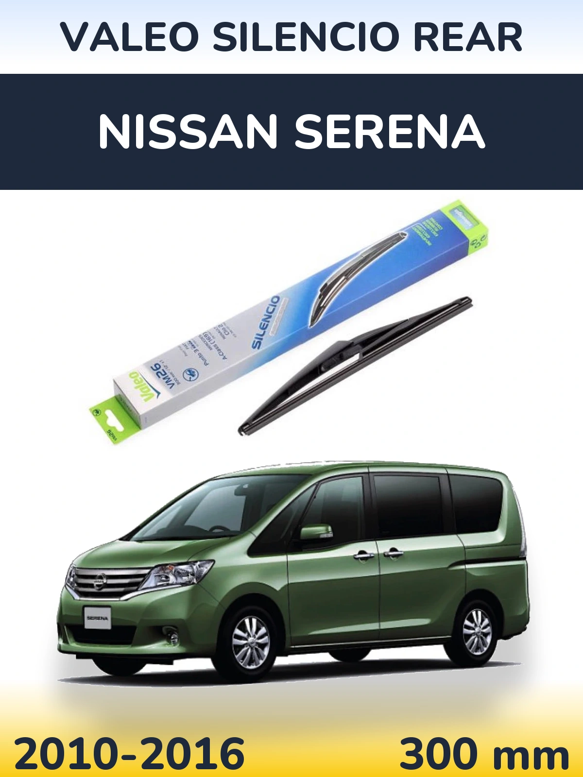 Tylna wycieraczka Valeo Silencio Rear 300 mm do Nissan Serena 2010-2016