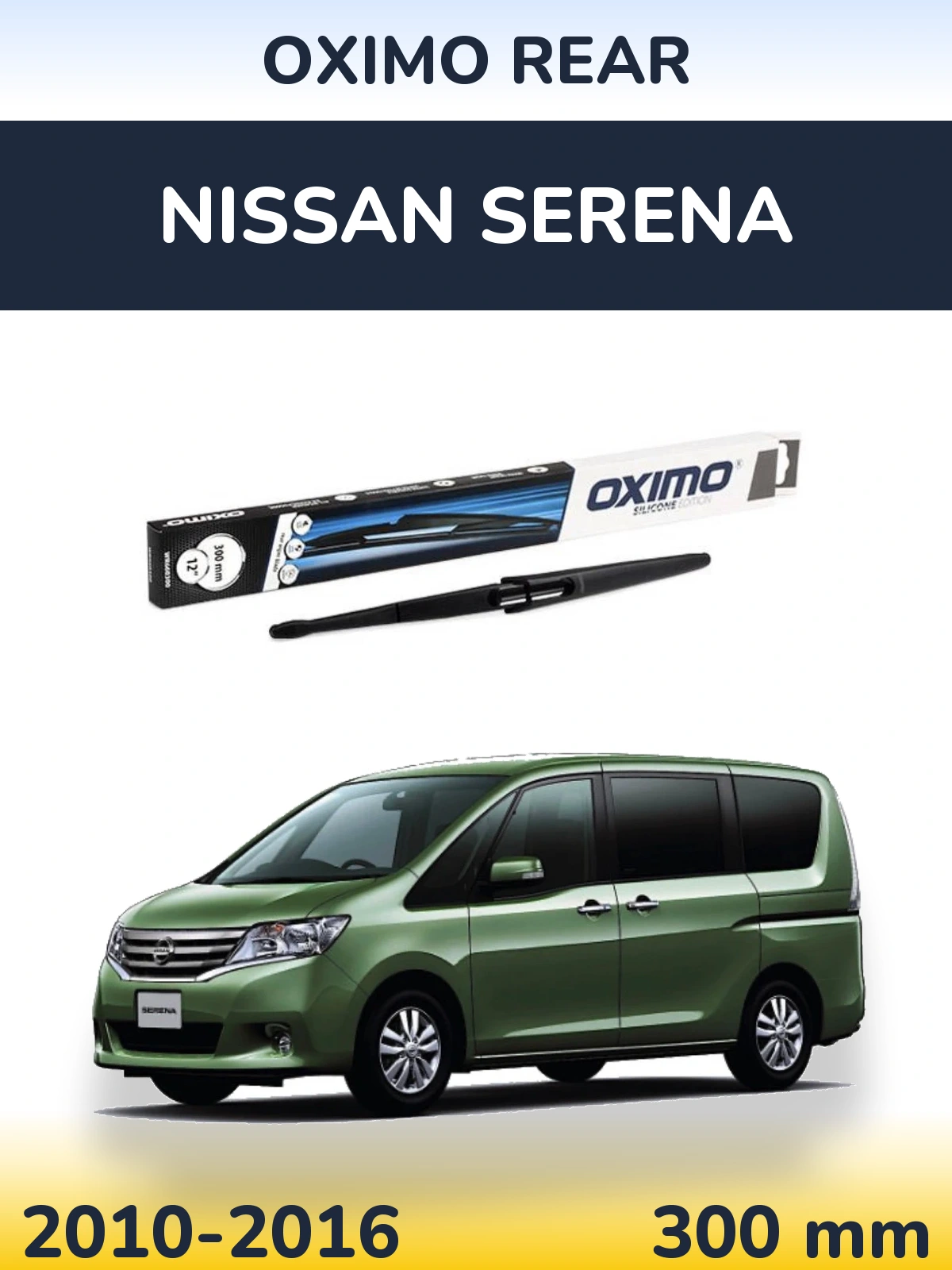 Tylna wycieraczka Oximo Rear 300 mm do Nissan Serena 2010-2016