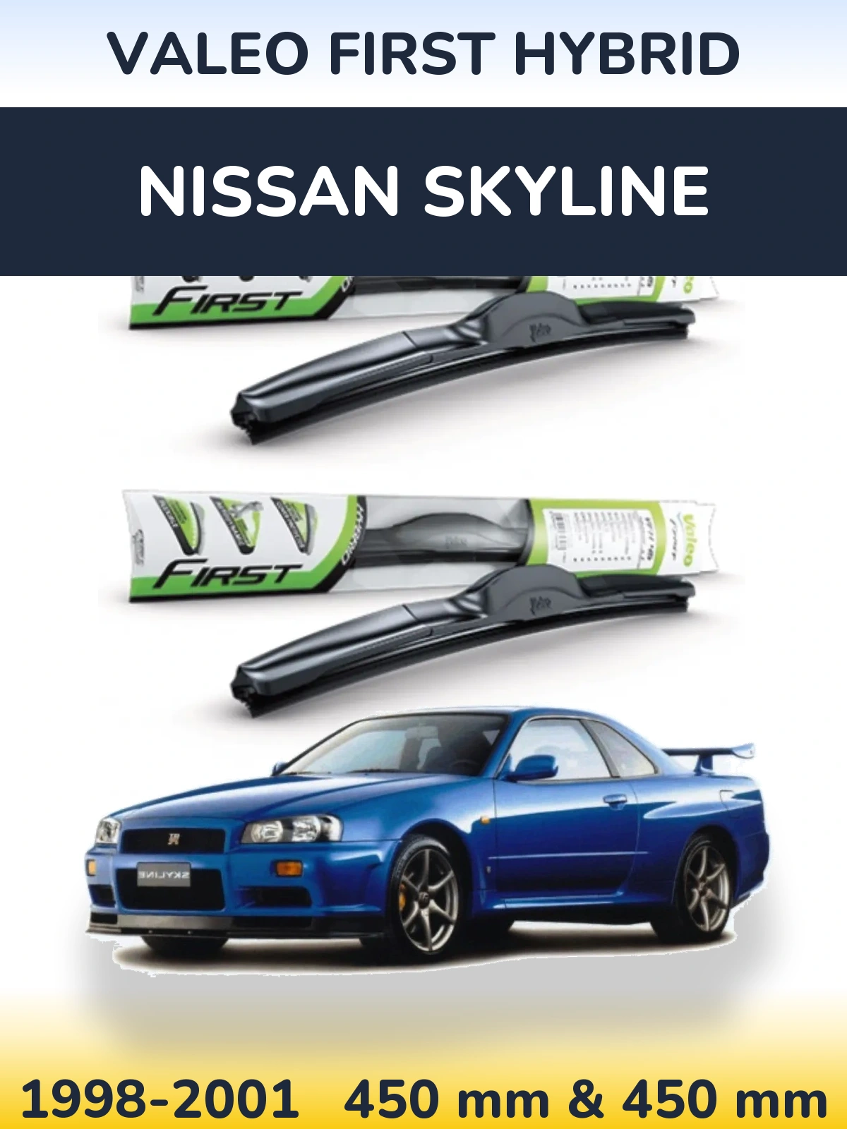 Komplet przednich wycieraczek Valeo First Hybrid 450 & 450 mm do Nissan Skyline 1998-2001