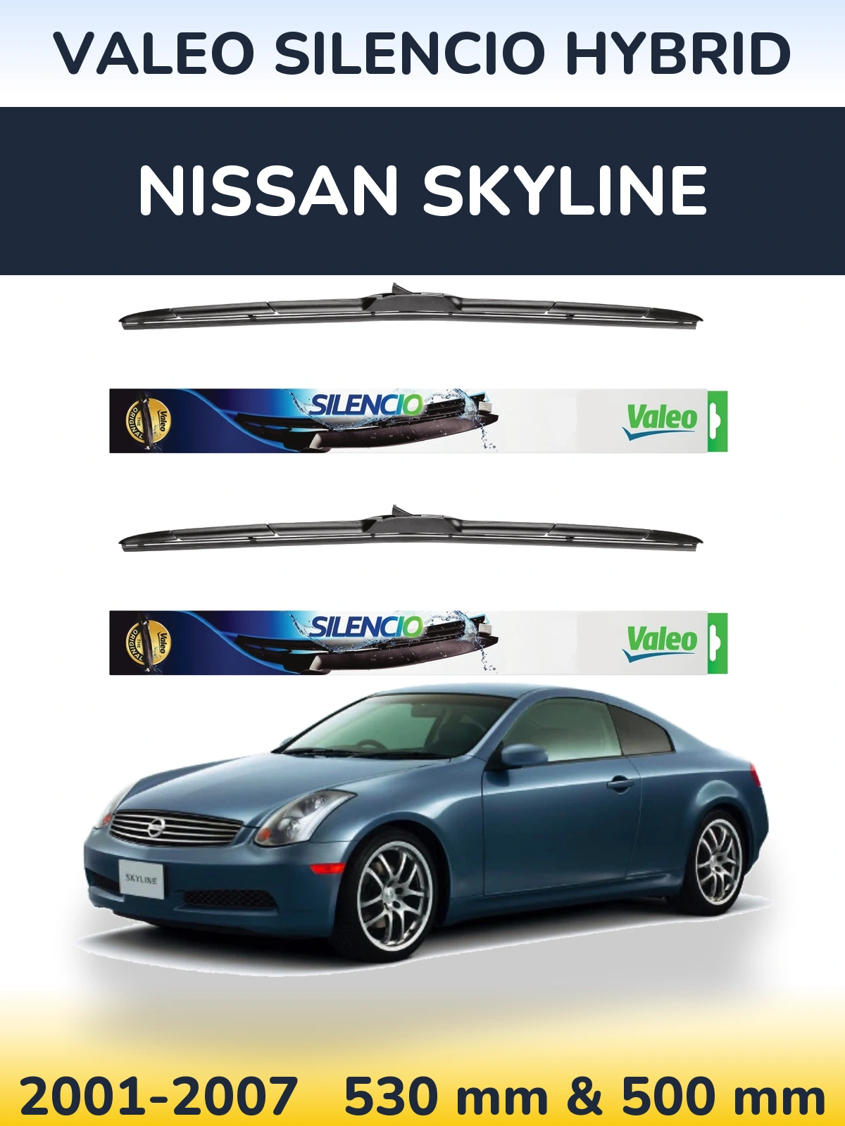 Komplet przednich wycieraczek Valeo Silencio Hybrid 530 & 500 mm do Nissan Skyline 2001-2007