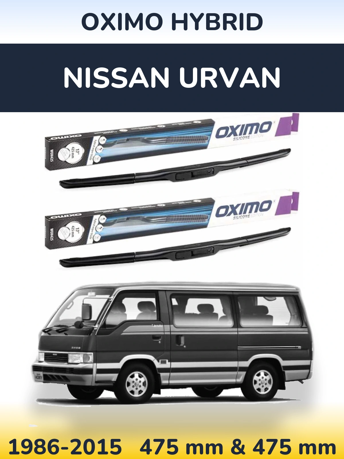 Komplet przednich wycieraczek Oximo Hybrid 475 & 475 mm do Nissan Urvan 1986-2015