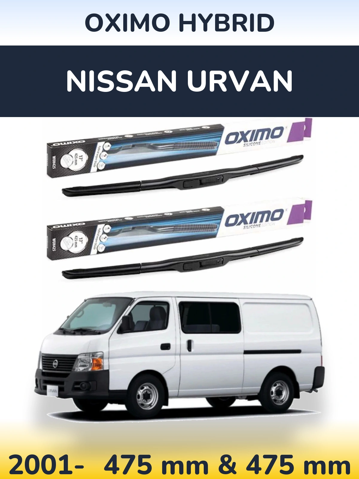 Комплект передних дворников Oximo Hybrid 475 & 475 мм для Nissan Urvan 2001-2026