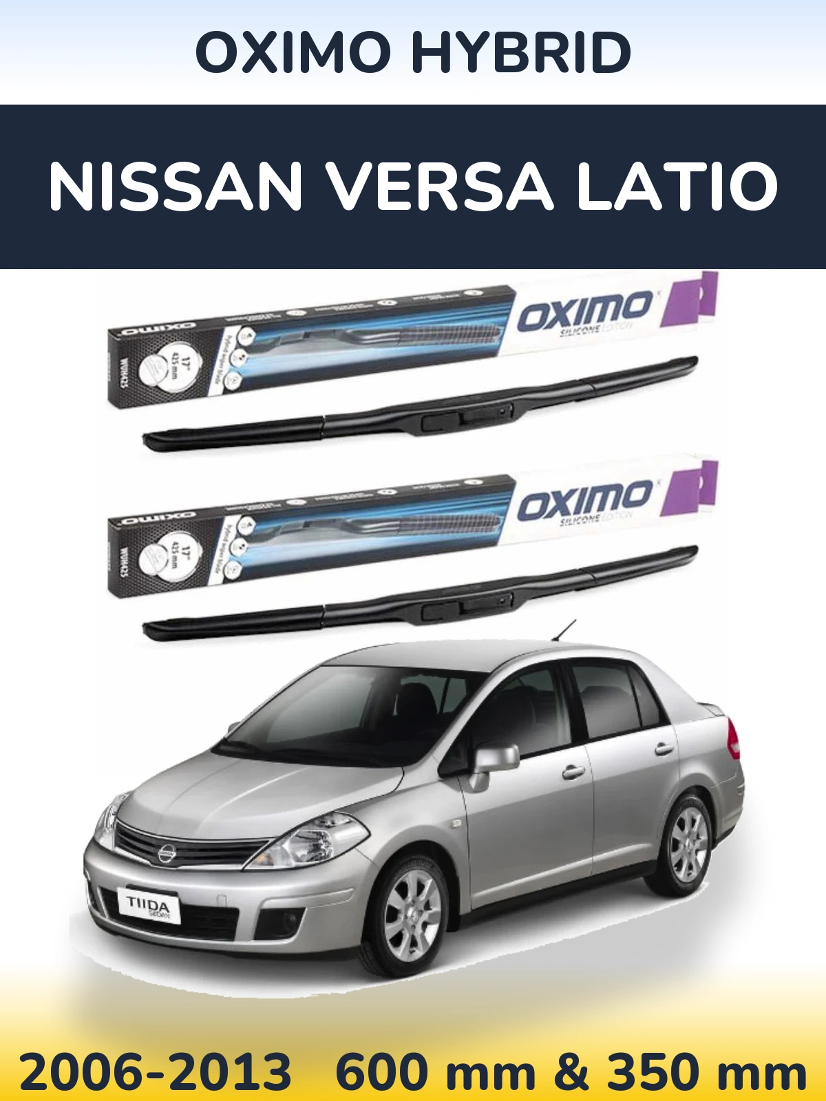 Komplet przednich wycieraczek Oximo Hybrid 600 & 350 mm do Nissan Versa Latio 2006-2013