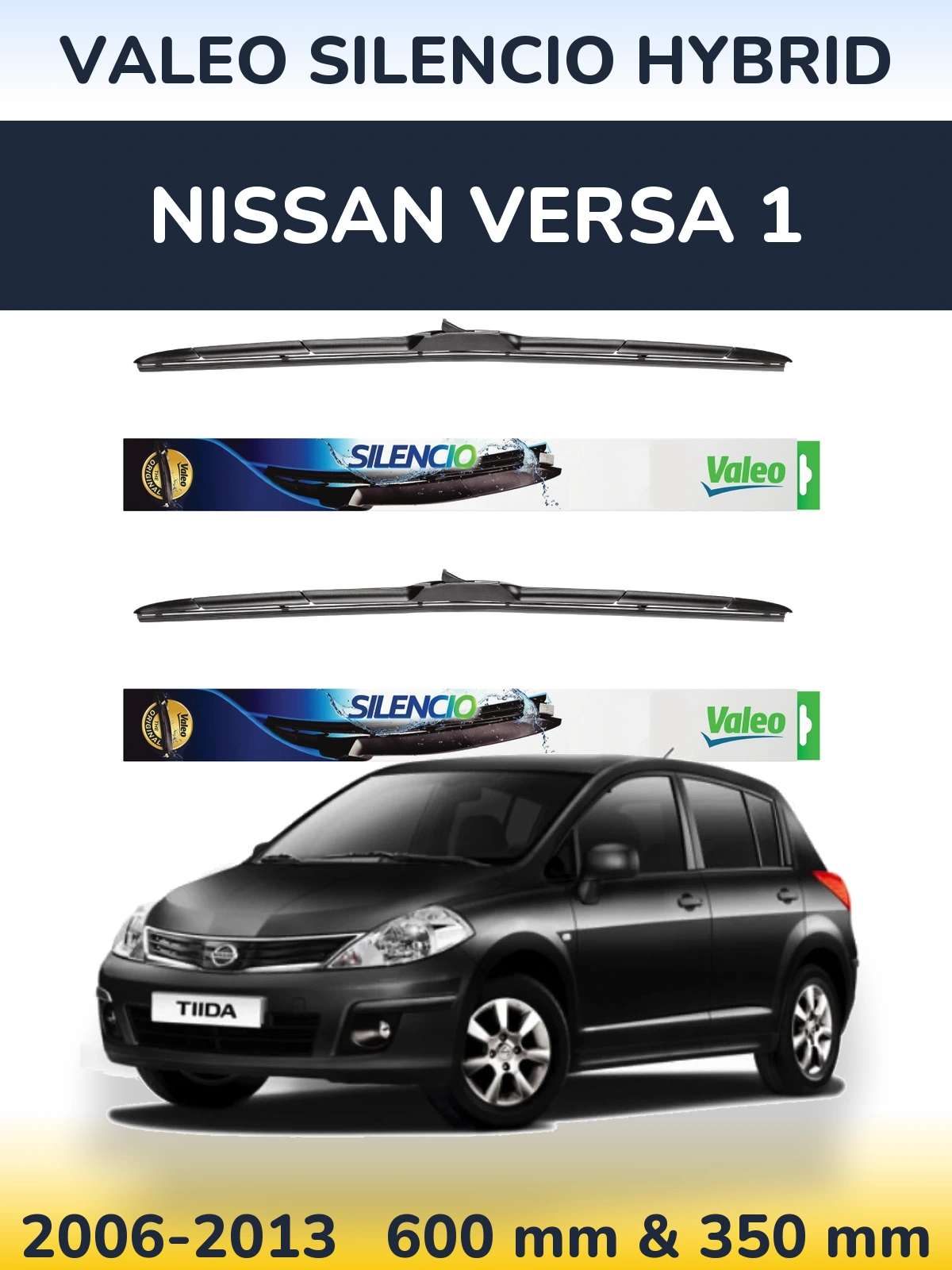 Komplet przednich wycieraczek Valeo Silencio Hybrid 600 & 350 mm do Nissan Versa 1 2006-2013