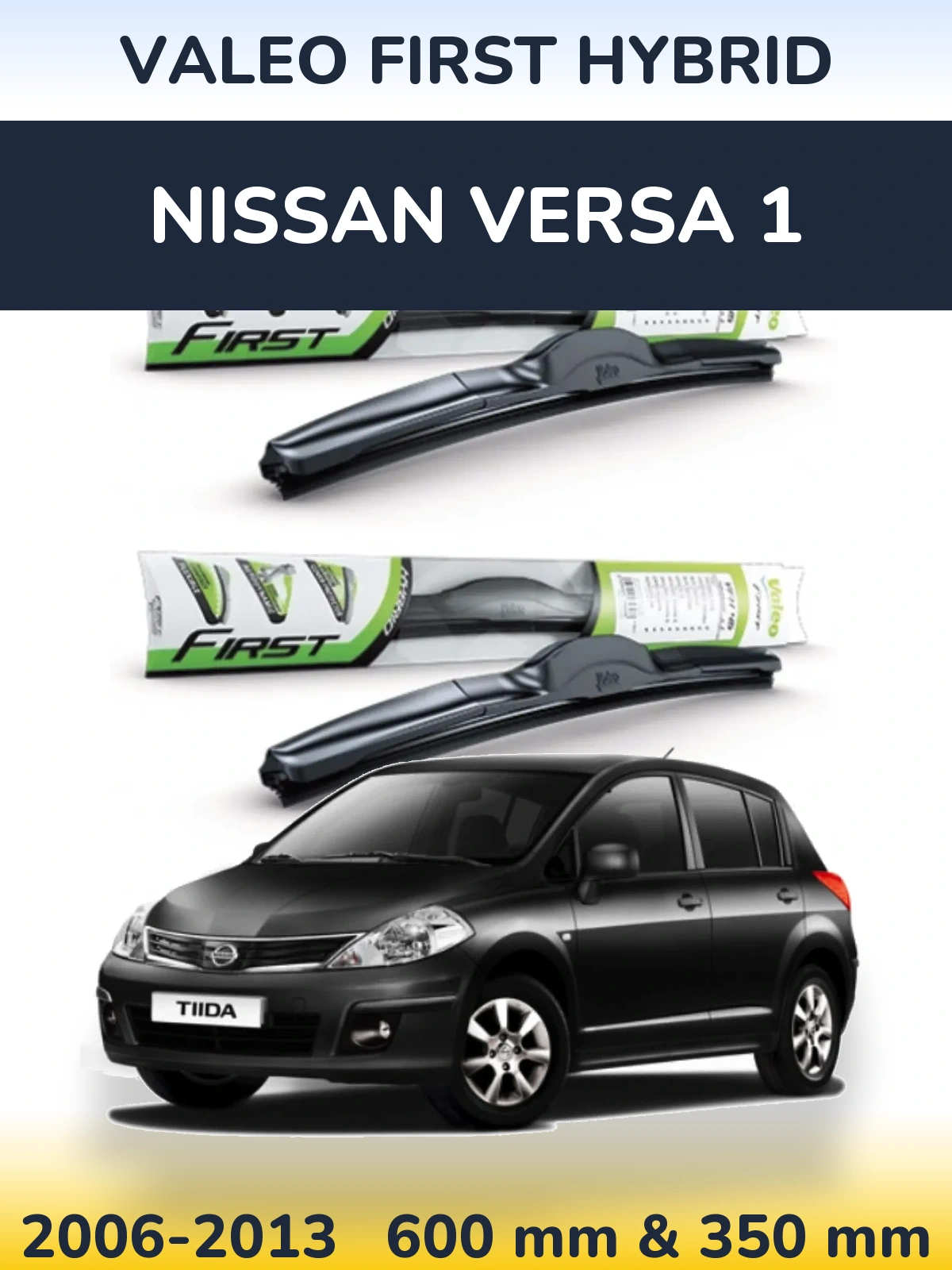Komplet przednich wycieraczek Valeo First Hybrid 600 & 350 mm do Nissan Versa 1 2006-2013