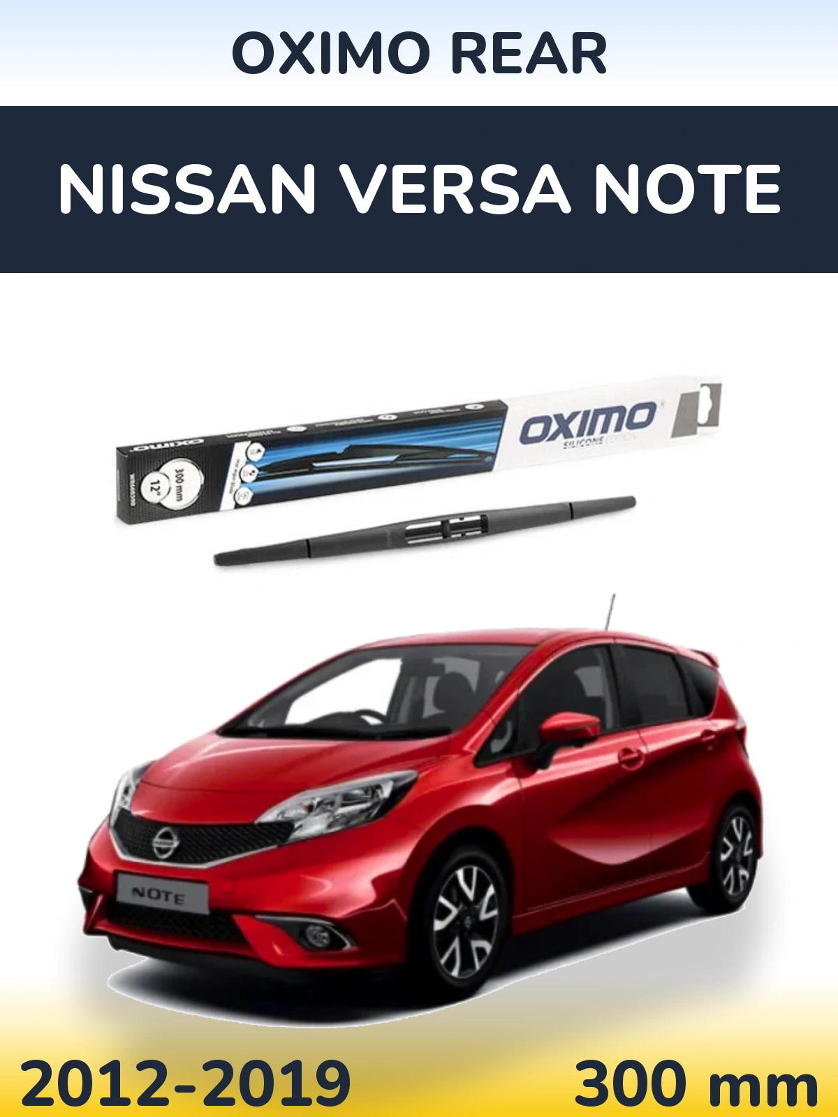 Tylna wycieraczka Oximo Rear 300 mm do Nissan Versa Note 2012-2019