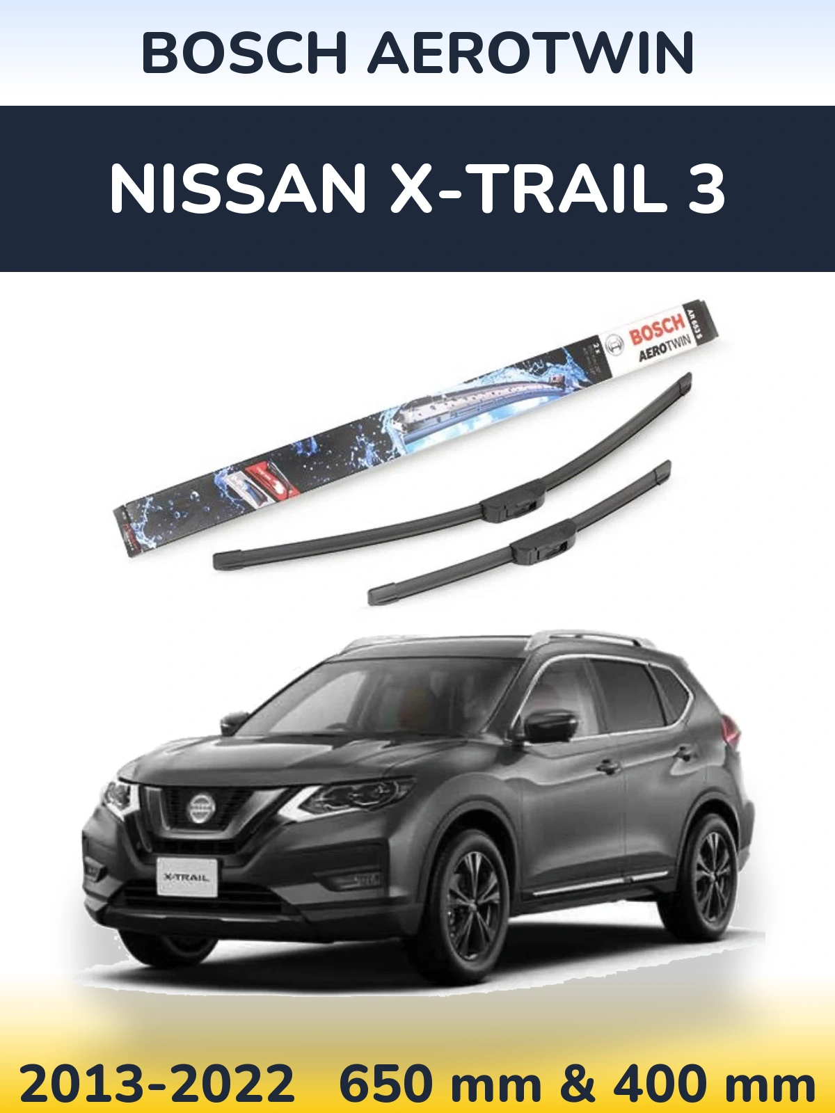Комплект передних дворников BOSCH AeroTwin 650 & 400 мм для Nissan X-Trail 3 2013-2022