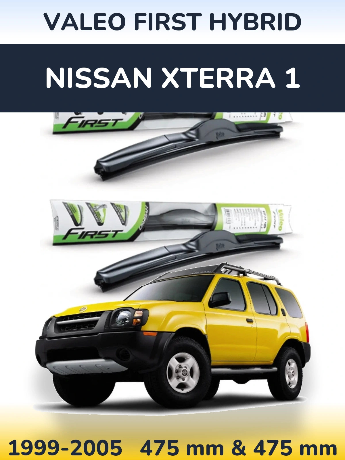 Комплект передних дворников Valeo First Hybrid 475 & 475 мм для Nissan Xterra 1 1999-2005