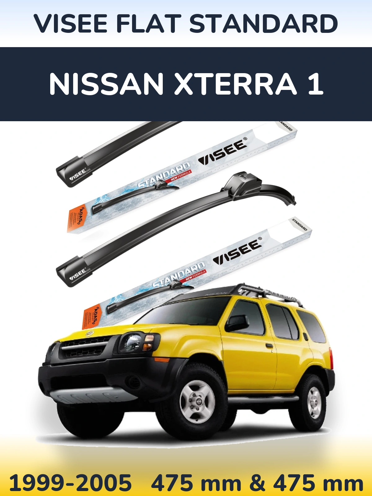 Komplet przednich wycieraczek VISEE FLAT STANDARD 475 & 475 mm do Nissan Xterra 1 1999-2005