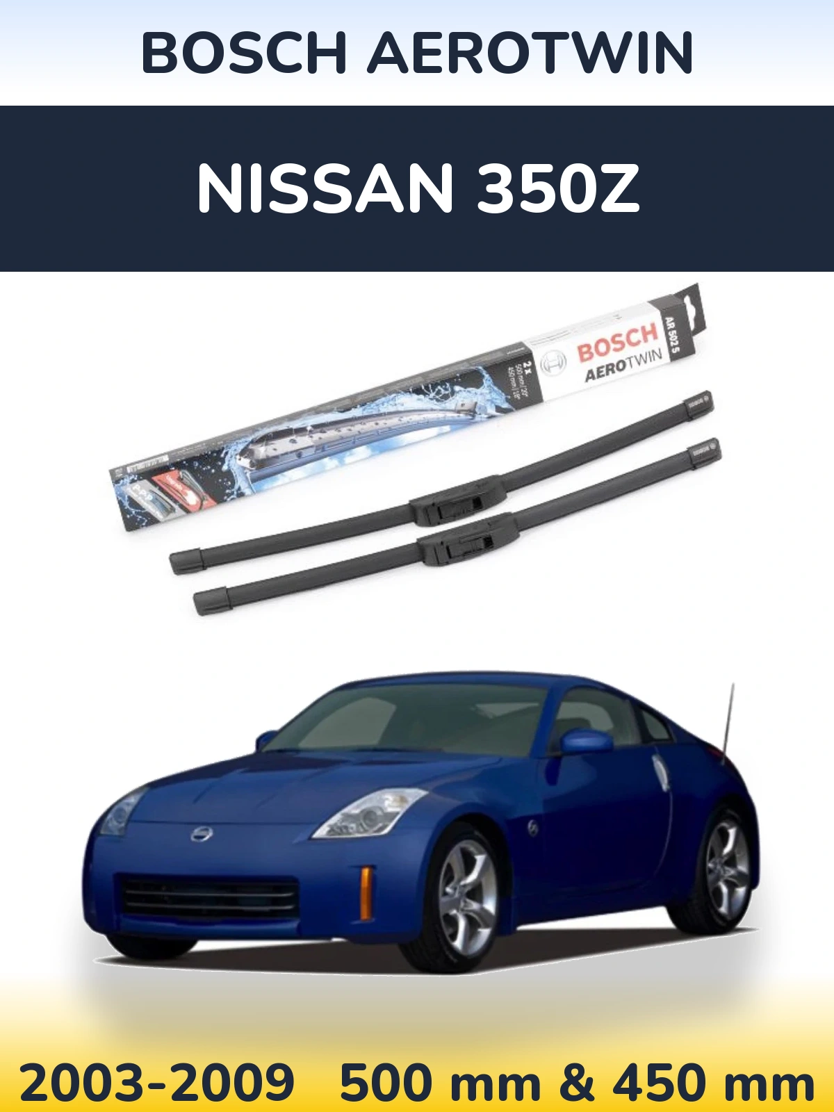 Komplet przednich wycieraczek BOSCH AeroTwin 500 & 450 mm do Nissan 350Z 2003-2009
