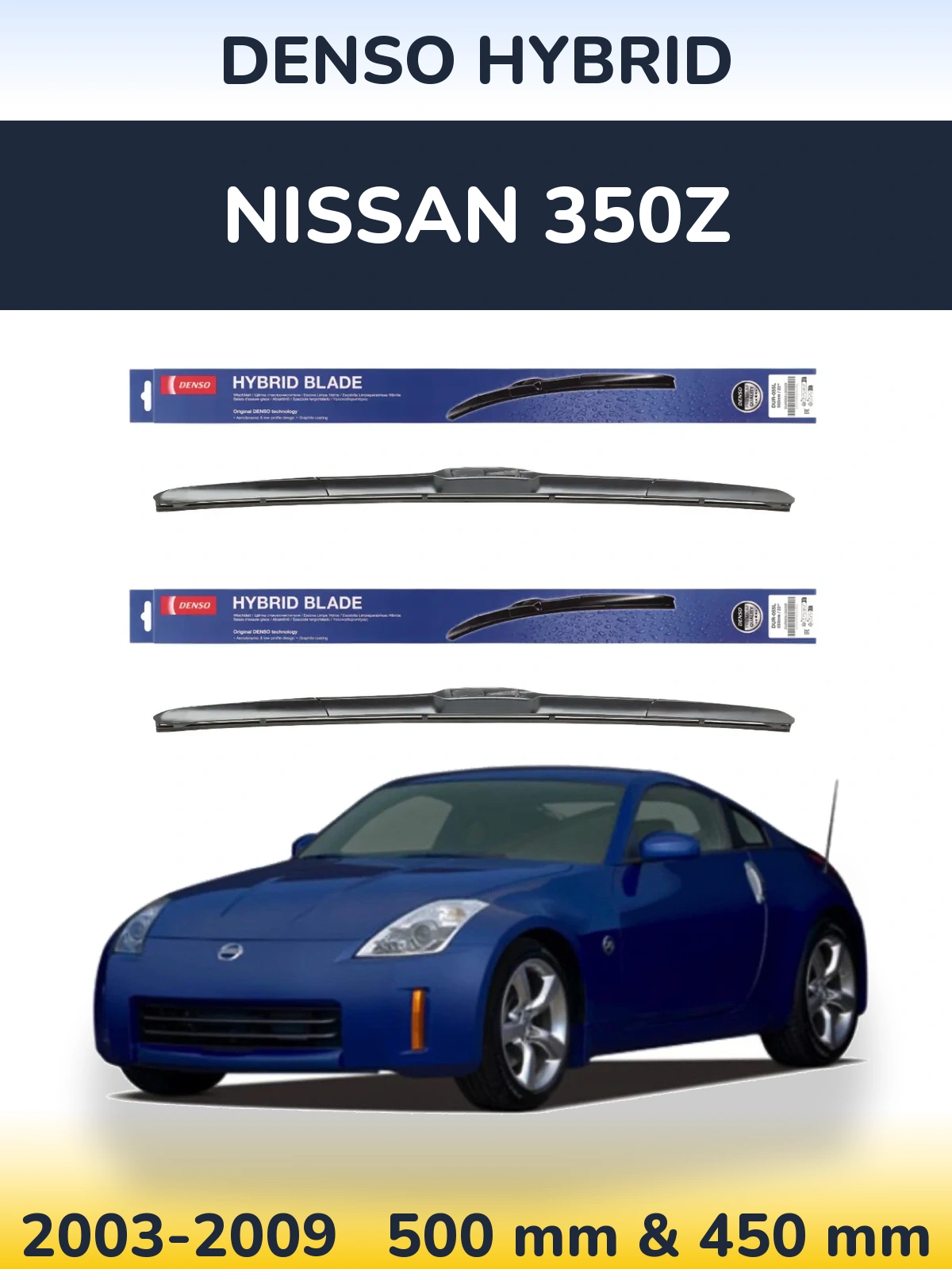 Komplet przednich wycieraczek Denso Hybrid 500 & 450 mm do Nissan 350Z 2003-2009