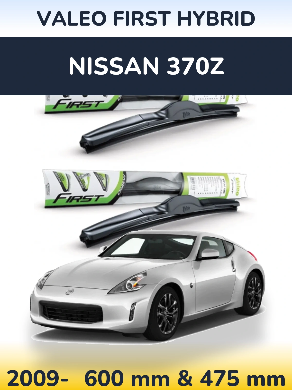 Komplet przednich wycieraczek Valeo First Hybrid 600 & 475 mm do Nissan 370Z 2009-2026