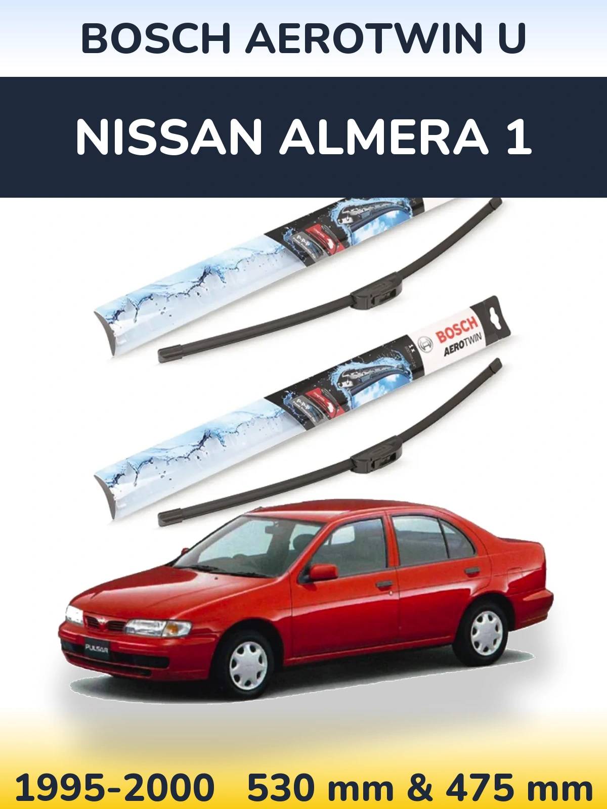 Komplet przednich wycieraczek BOSCH AeroTwin U 530 & 475 mm do Nissan Almera 1 1995-2000