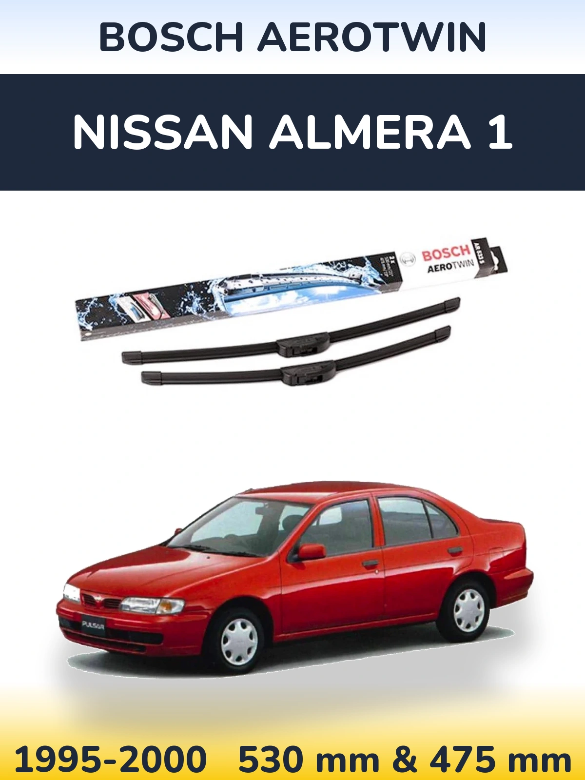 Komplet przednich wycieraczek BOSCH AeroTwin 530 & 475 mm do Nissan Almera 1 1995-2000