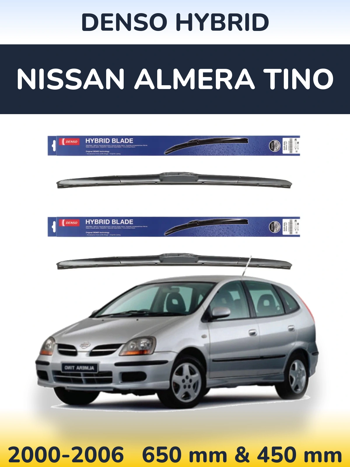 Komplet przednich wycieraczek Denso Hybrid 650 & 450 mm do Nissan Almera Tino 2000-2006