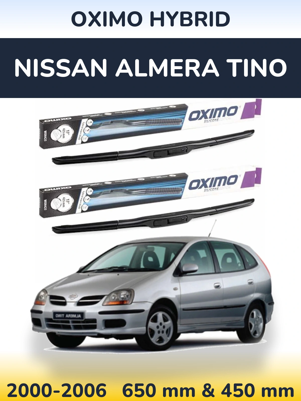 Komplet przednich wycieraczek Oximo Hybrid 650 & 450 mm do Nissan Almera Tino 2000-2006