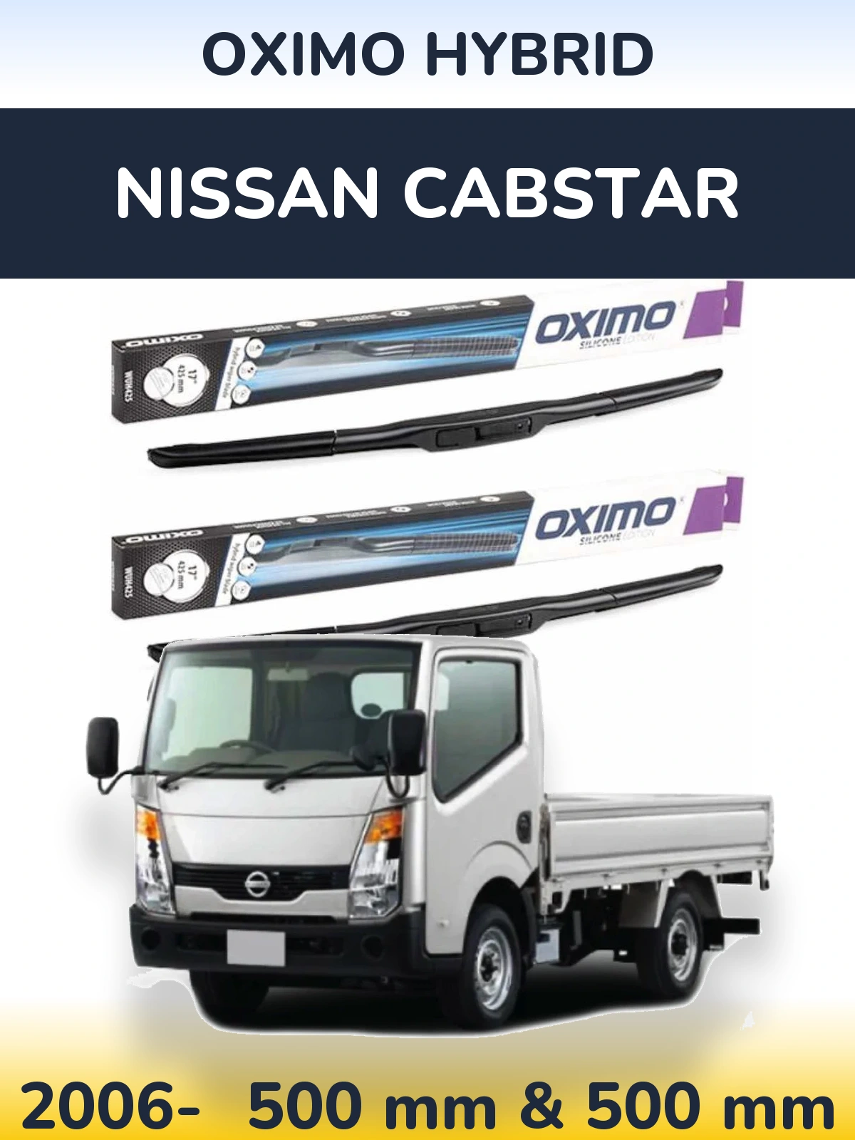 Komplet przednich wycieraczek Oximo Hybrid 500 & 500 mm do Nissan Cabstar 2006-2026