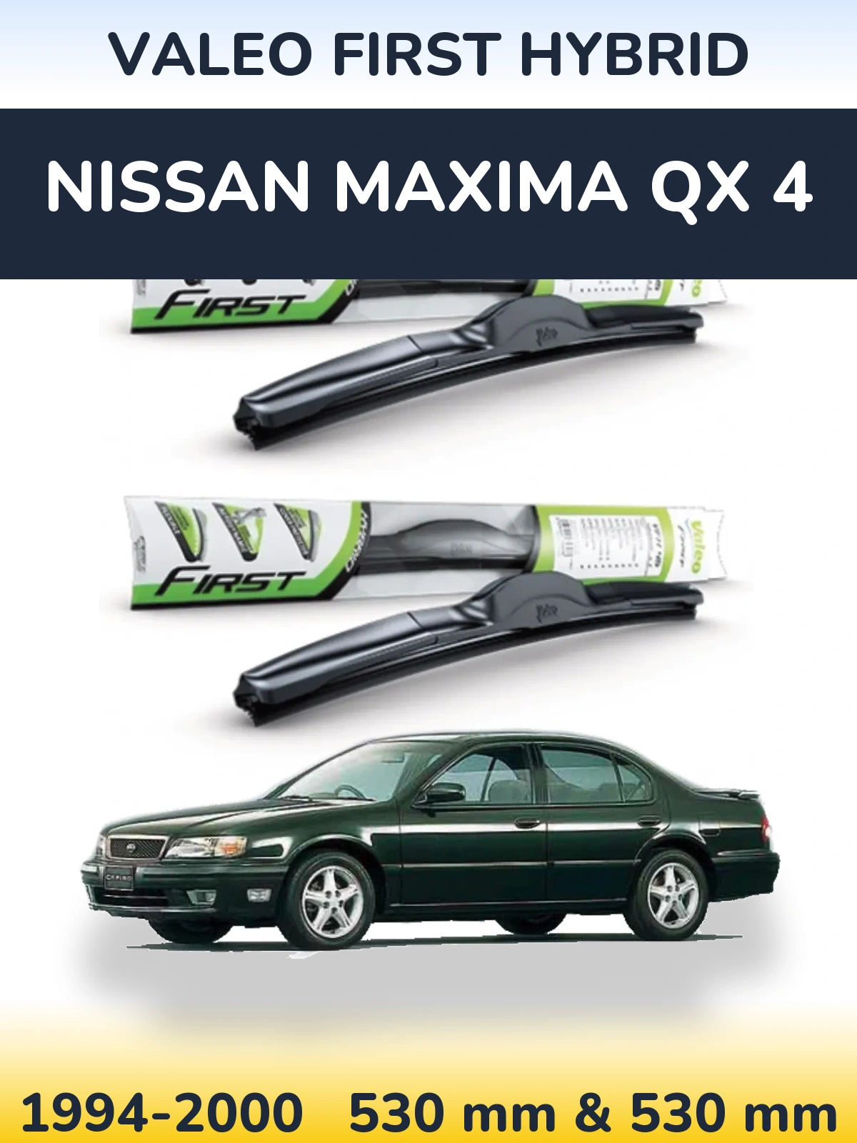 Комплект передних дворников Valeo First Hybrid 530 & 530 мм для Nissan Maxima QX 4 1994-2000