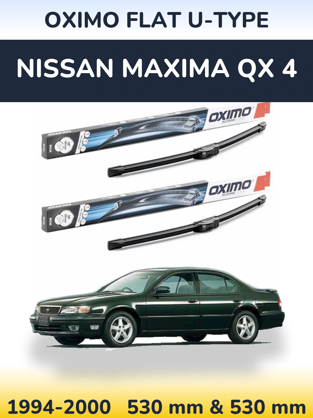 Komplet przednich wycieraczek Oximo Flat U-type 530 & 530 mm do Nissan Maxima QX 4 1994-2000