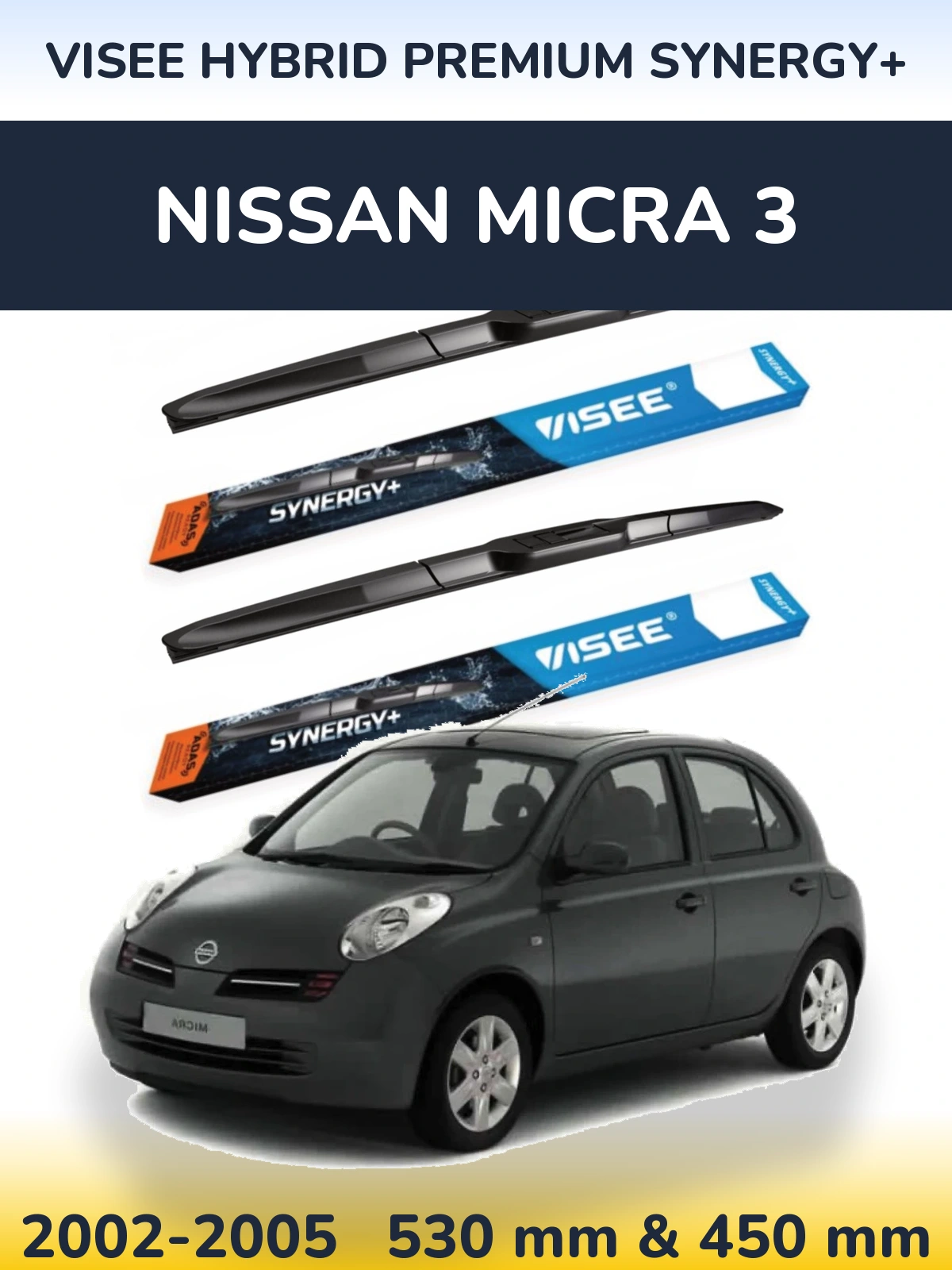 Komplet przednich wycieraczek VISEE HYBRID PREMIUM SYNERGY+ 530 & 450 mm do Nissan Micra 3 2002-2005