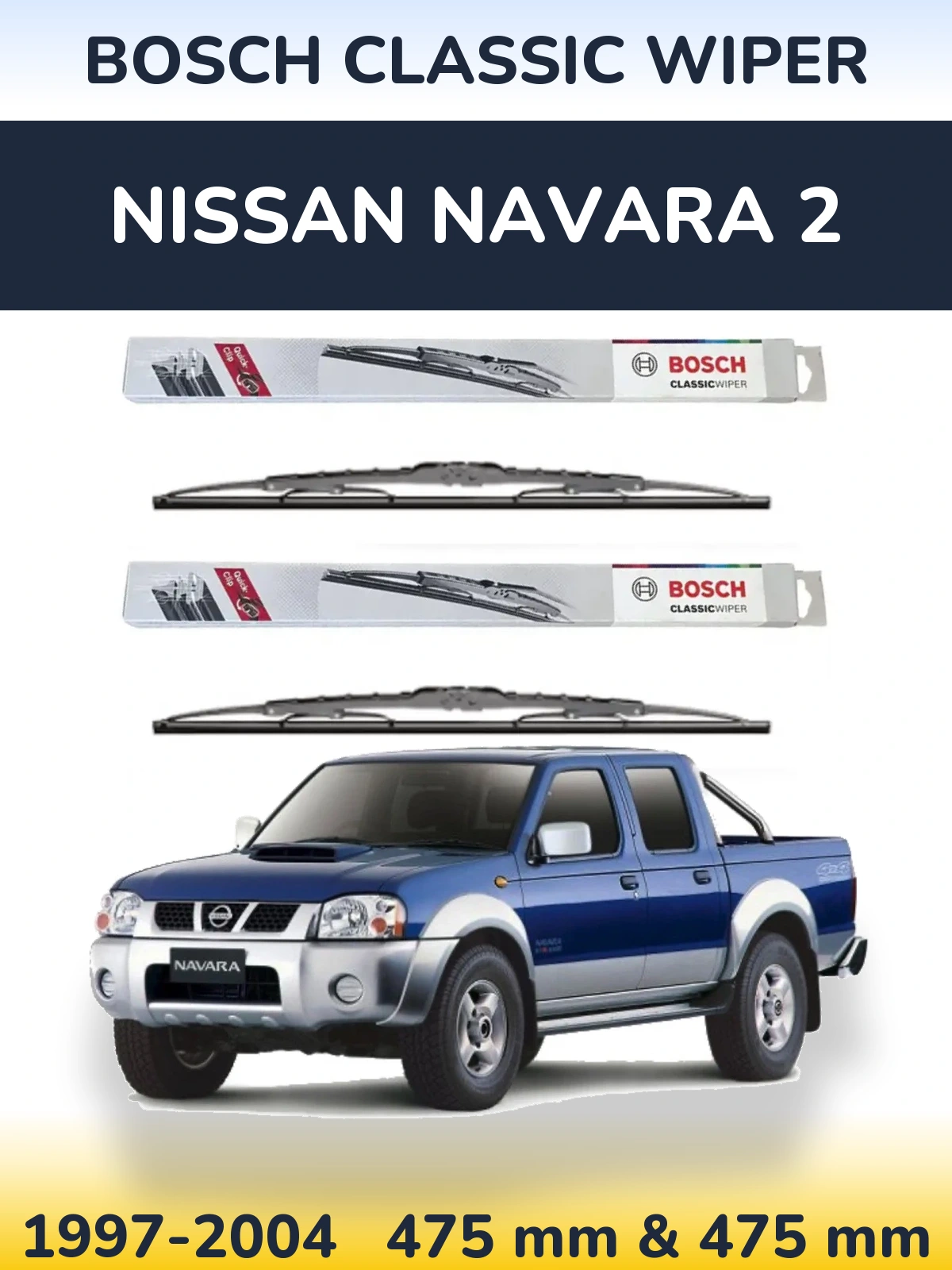 Komplet przednich wycieraczek BOSCH Classic Wiper 475 & 475 mm do Nissan Navara 2 1997-2004