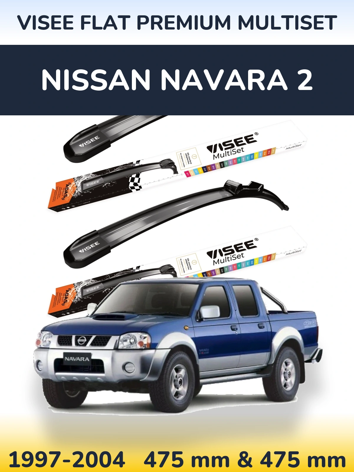 Komplet przednich wycieraczek VISEE FLAT PREMIUM MultiSet 475 & 475 mm do Nissan Navara 2 1997-2004